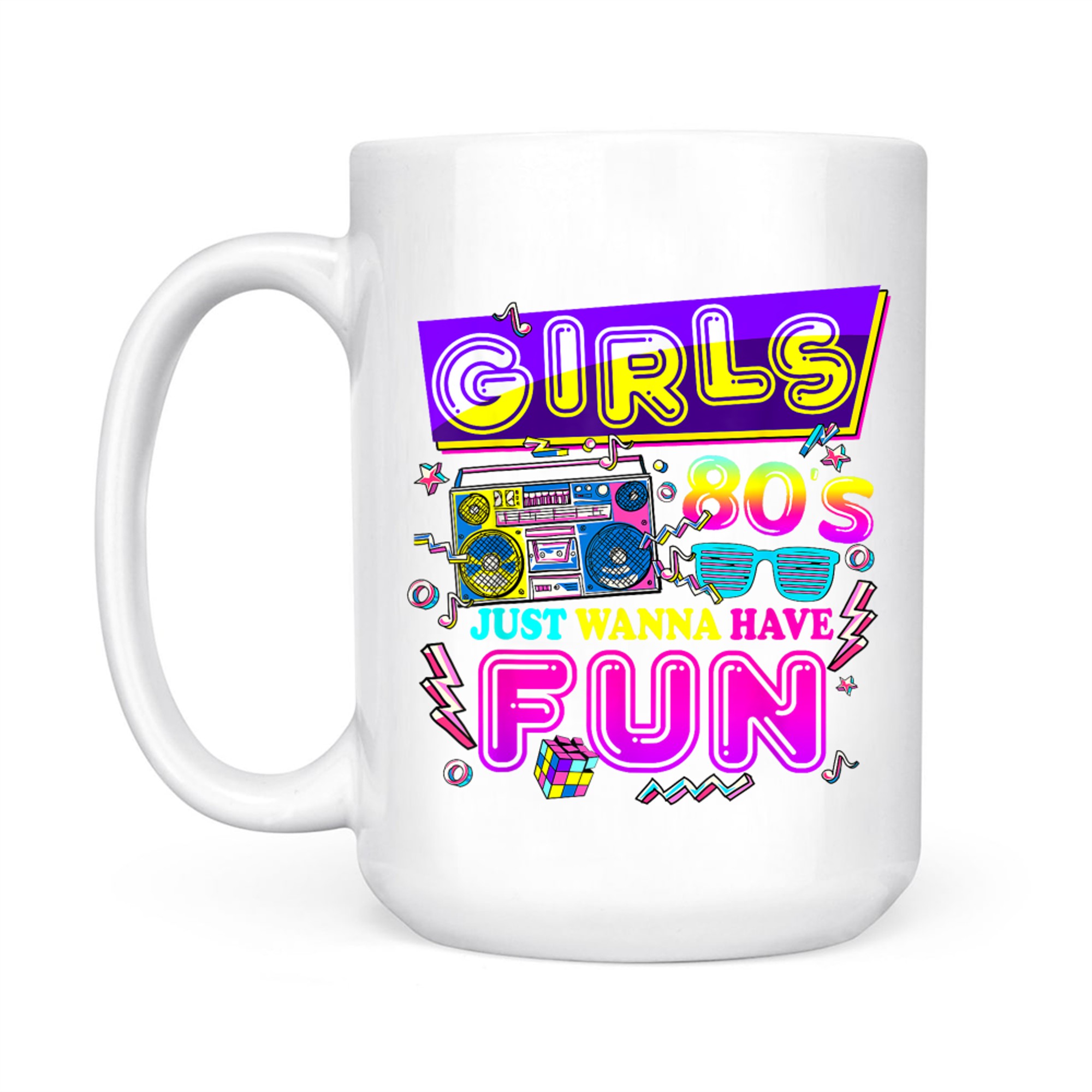 Girls 80's Just Wanna Have Fun 1980s Nostalgia 80s Mug