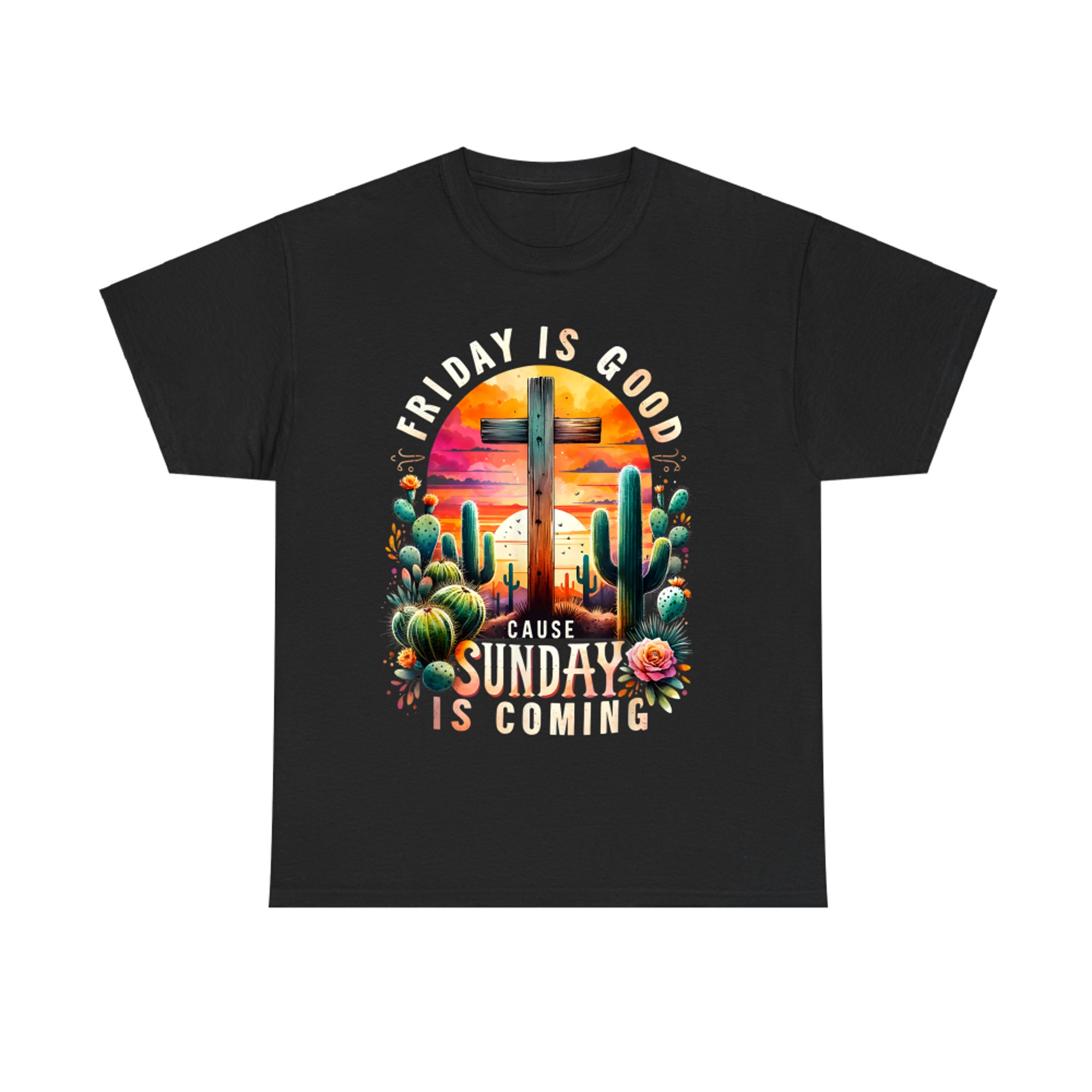 Good Friday Christian Sunday Is Coming Easter T-Shirt
