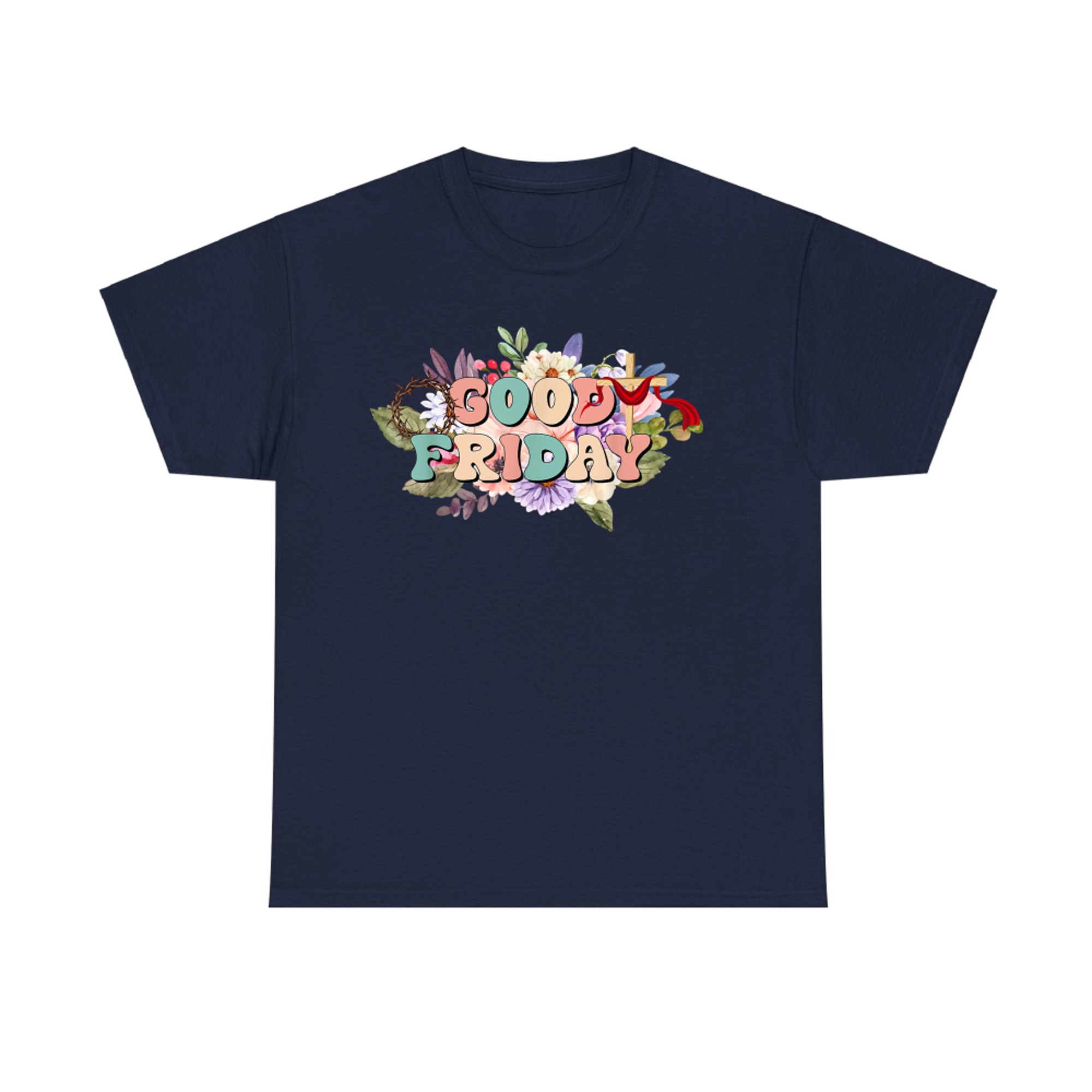 Good Friday Cross Jesus Flower Holy Week Christian Easter T-Shirt