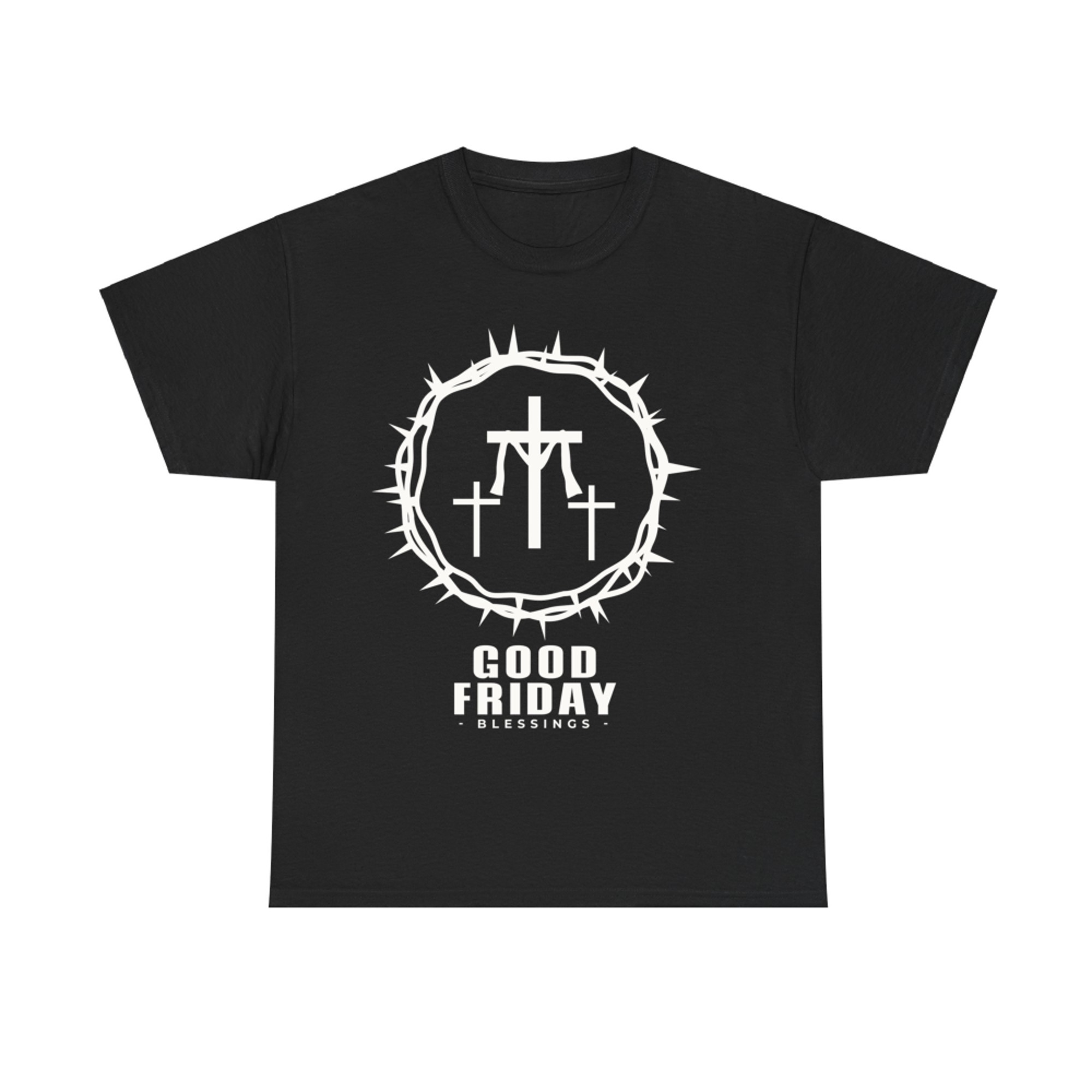 Good Friday Jesus's Crown Of Thorns Cross Life T-Shirt