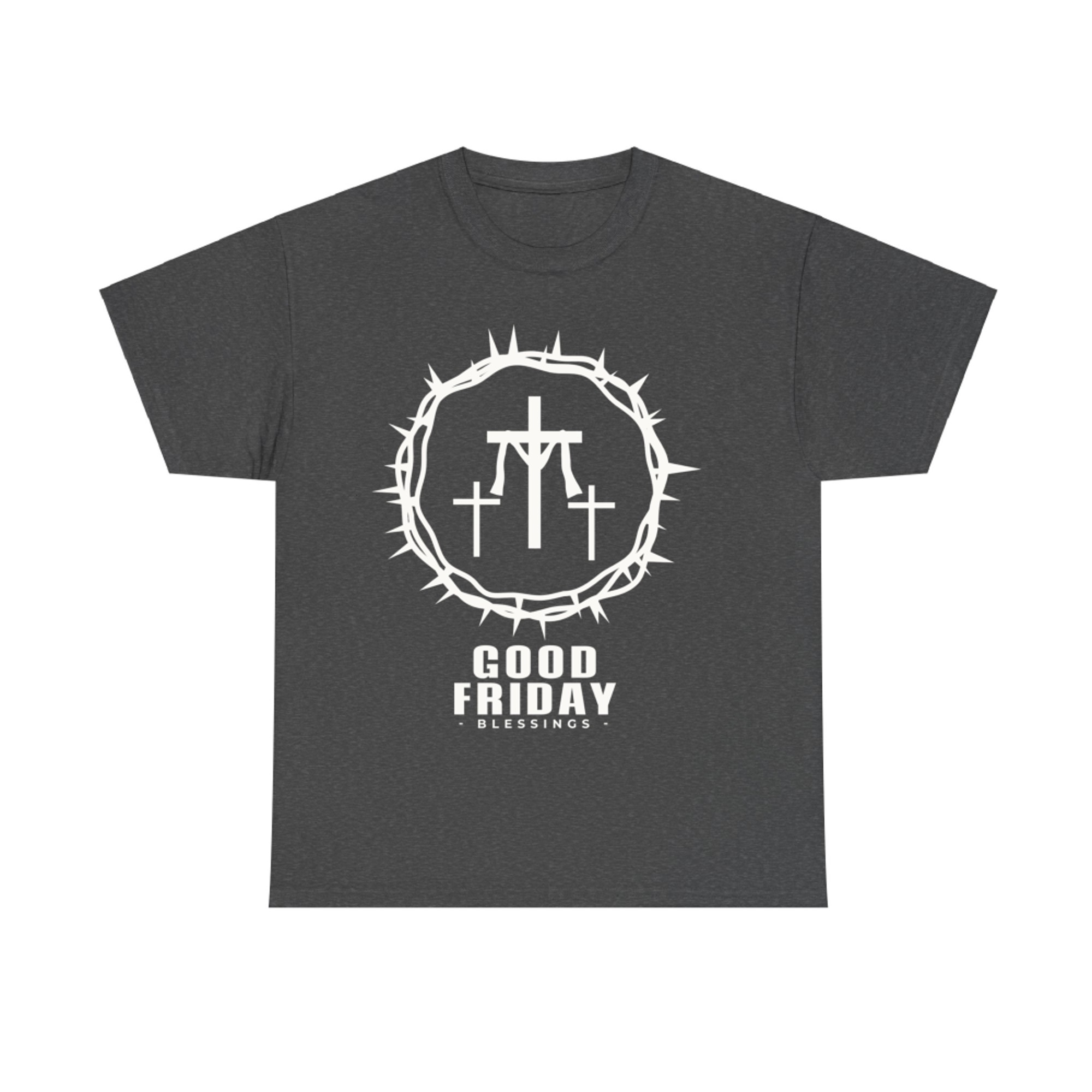 Good Friday Jesus's Crown Of Thorns Cross Life T-Shirt
