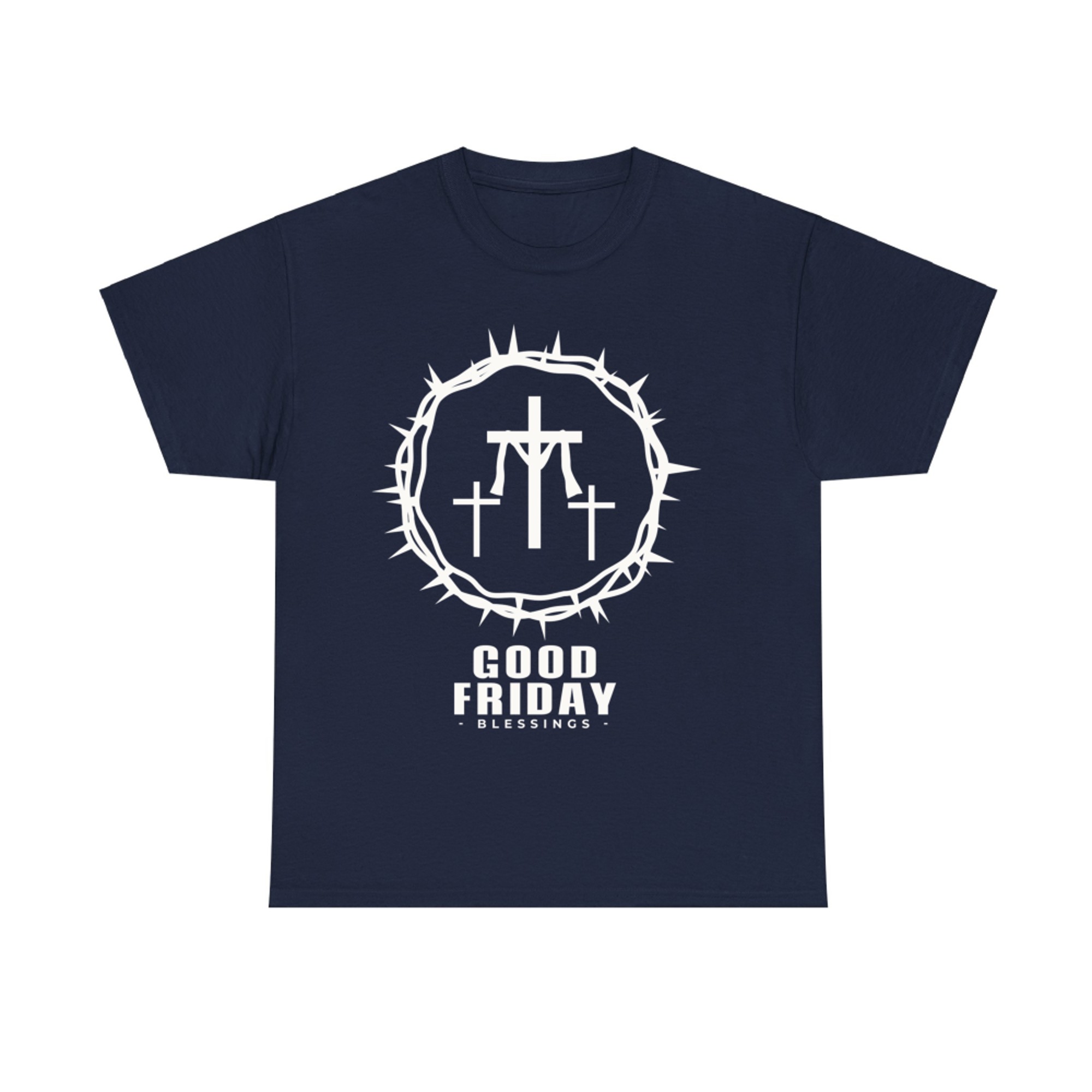 Good Friday Jesus's Crown Of Thorns Cross Life T-Shirt