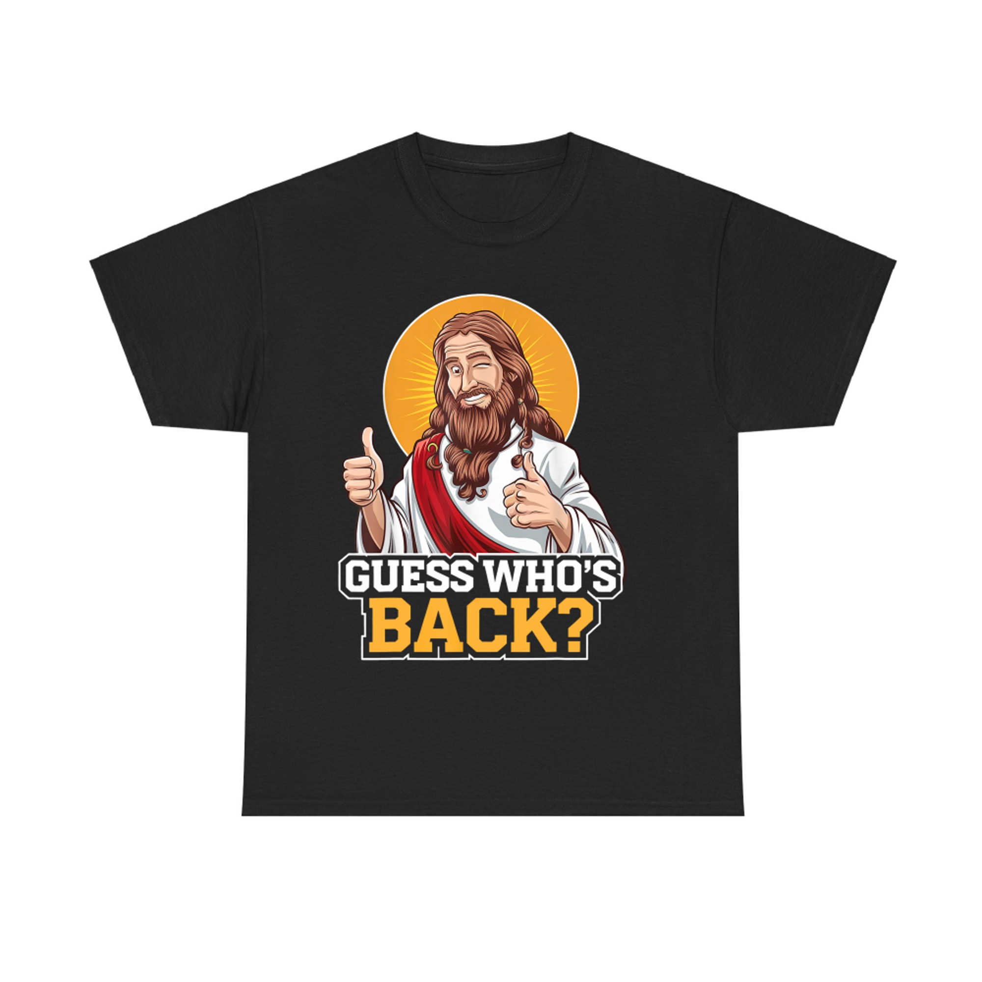 Guess Who's Back Jesus Good Friday Easter Funny Christian T-Shirt
