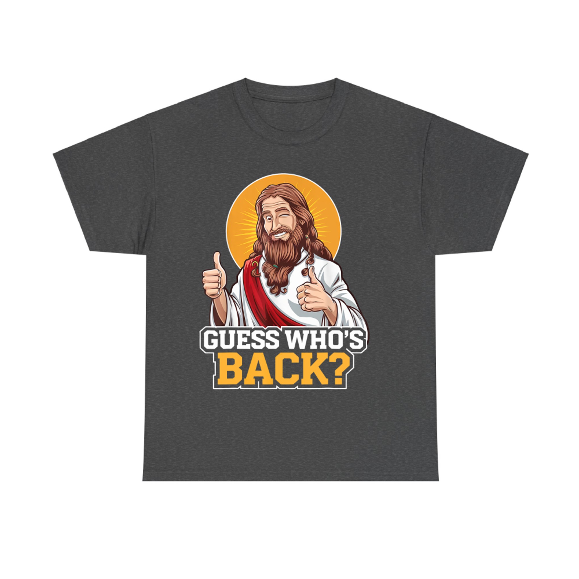 Guess Who's Back Jesus Good Friday Easter Funny Christian T-Shirt