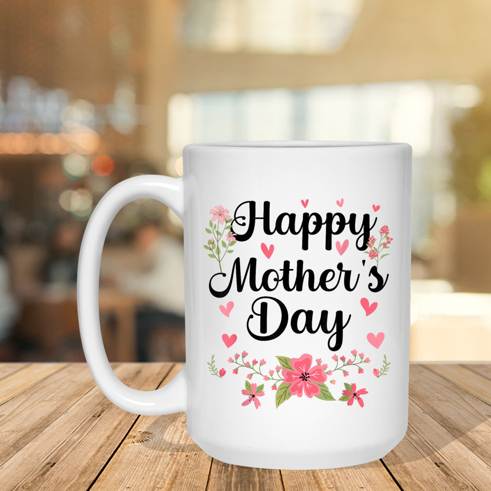 Happy Mother's Day Mommy Cute Floral Women Mom Grandma Mug