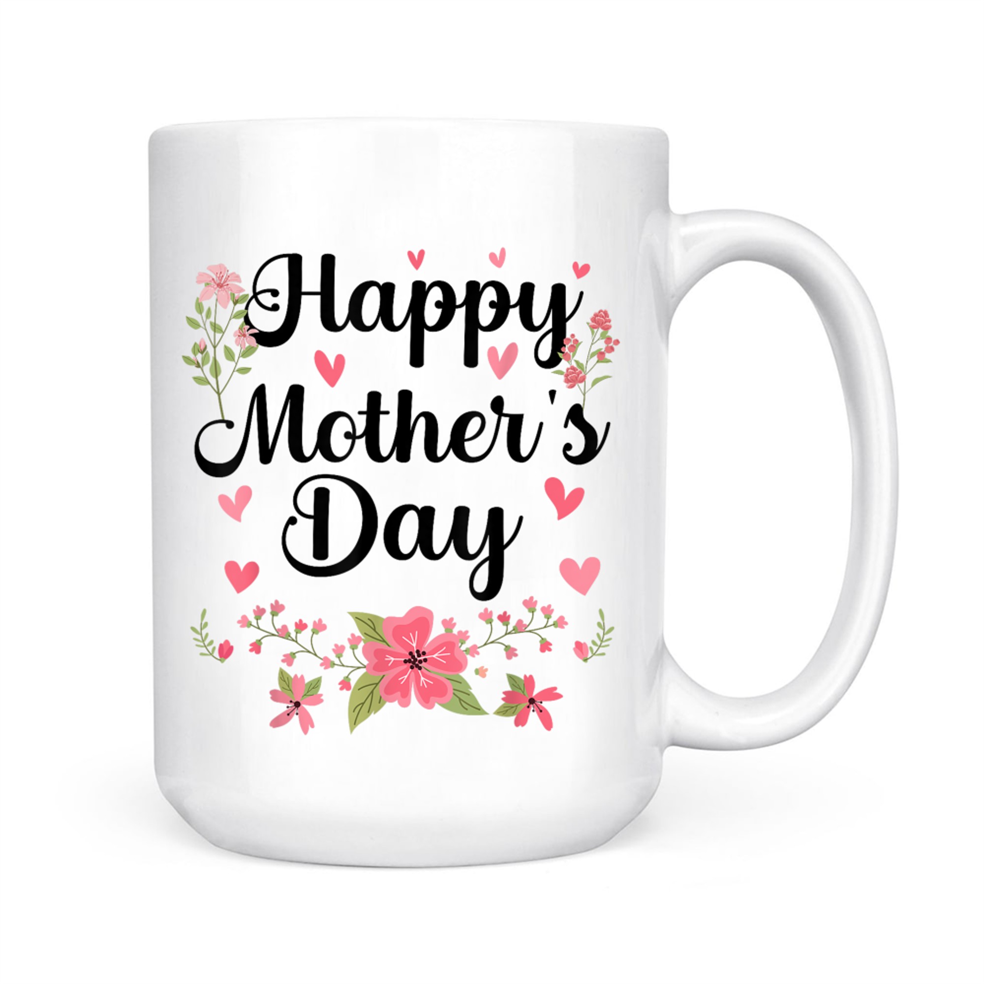 Happy Mother's Day Mommy Cute Floral Women Mom Grandma Mug