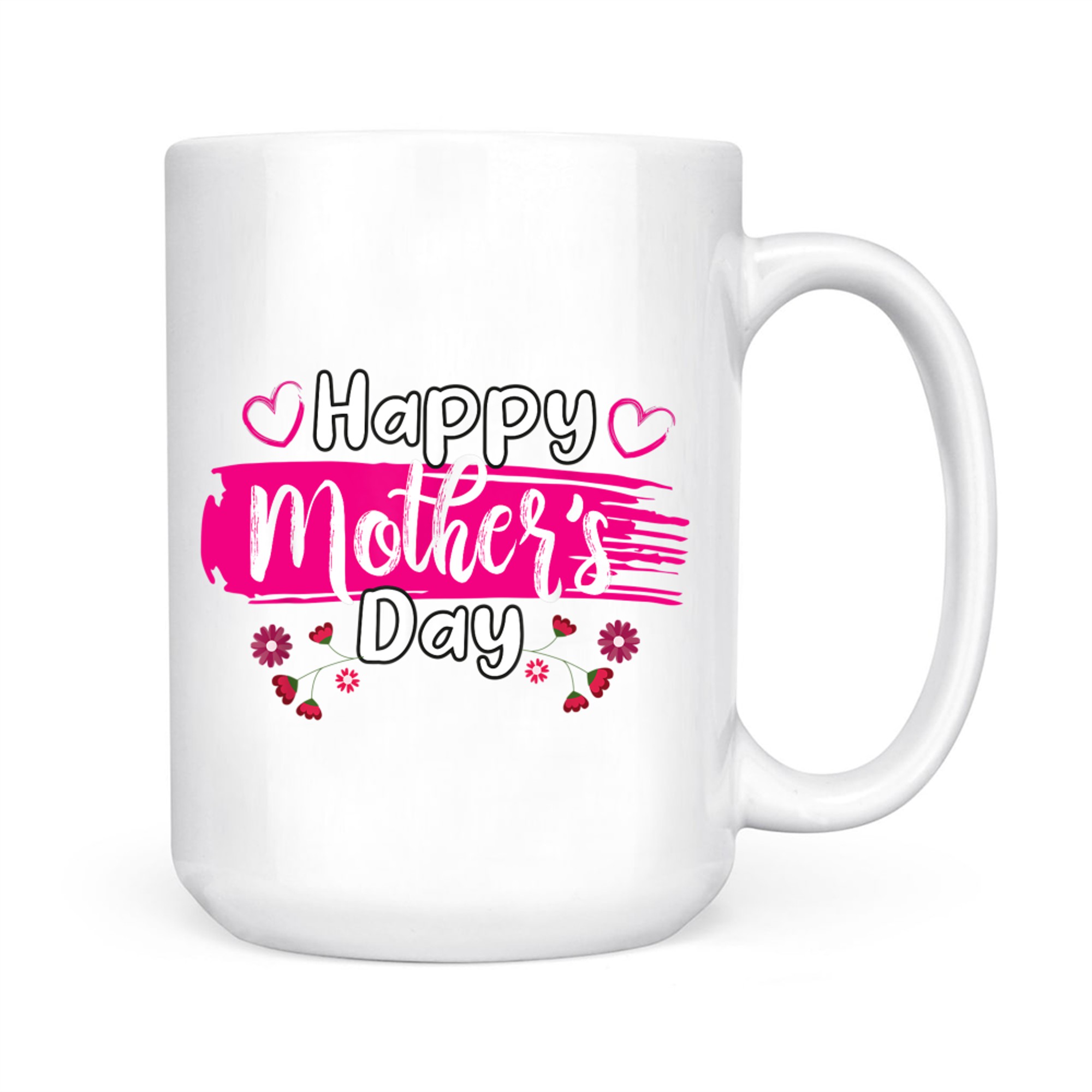 Happy Mother's Day Women Mom Grandma Love Mug