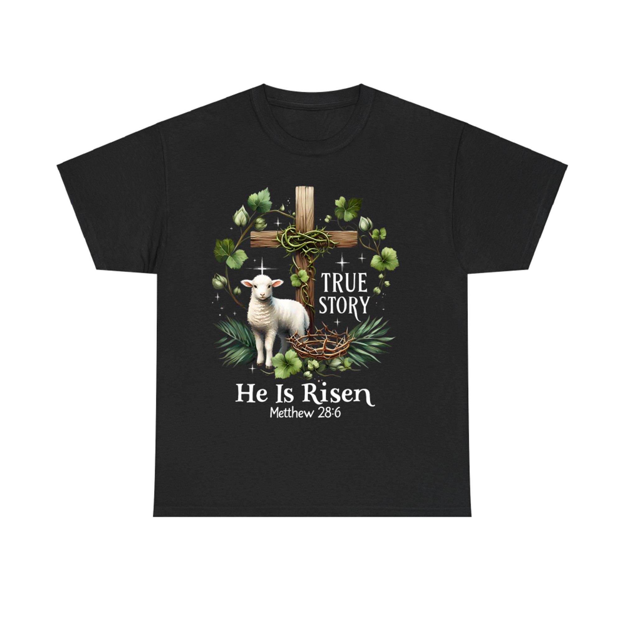 He Is Risen Easter True Story Lamb Cross Christian T-Shirt