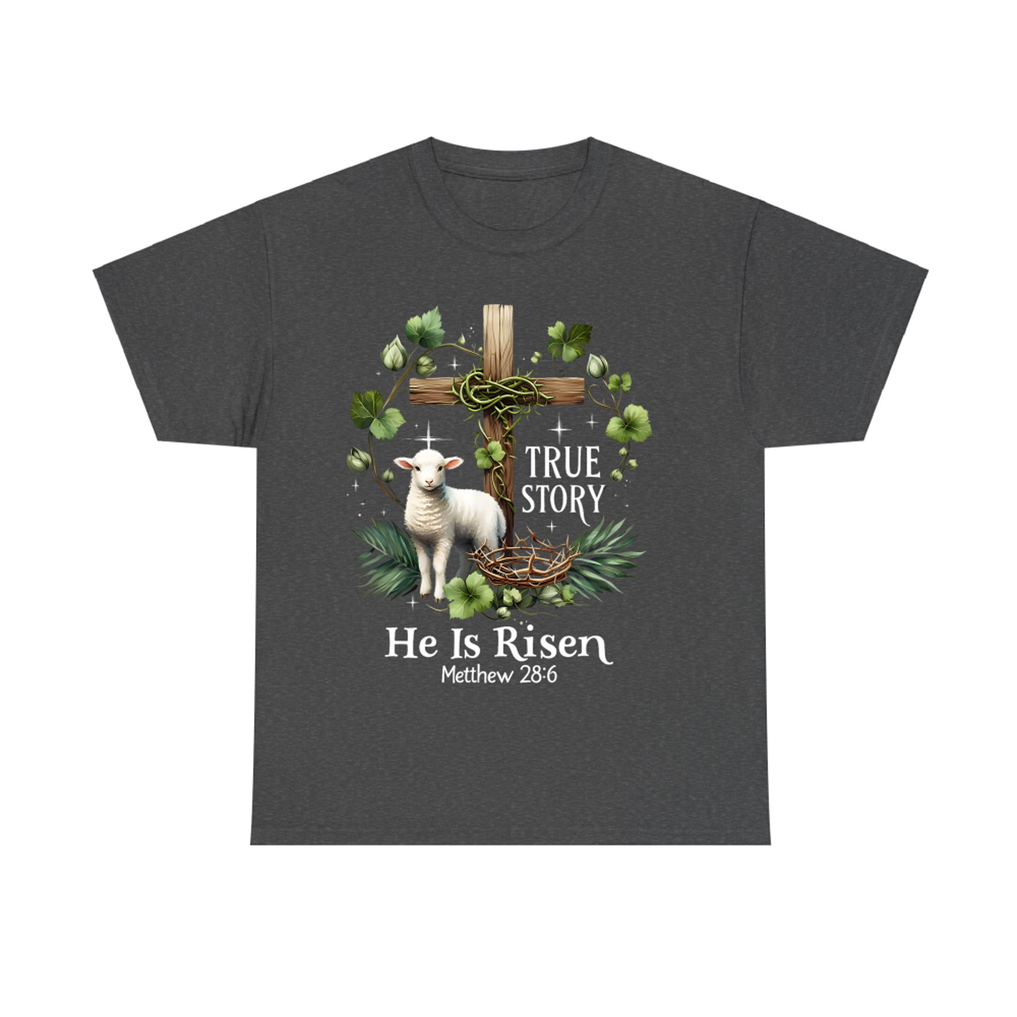 He Is Risen Easter True Story Lamb Cross Christian T-Shirt