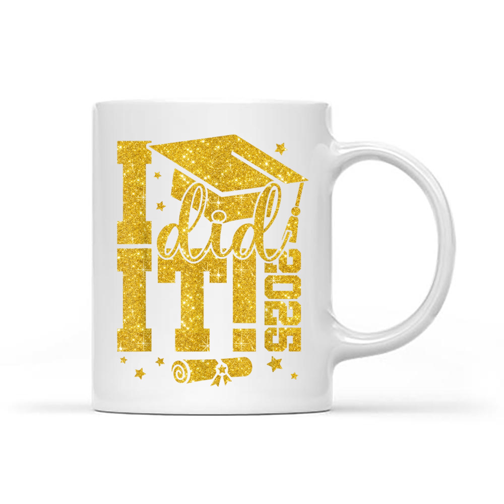 I Did It Graduation Graduate Class of Senior Mug