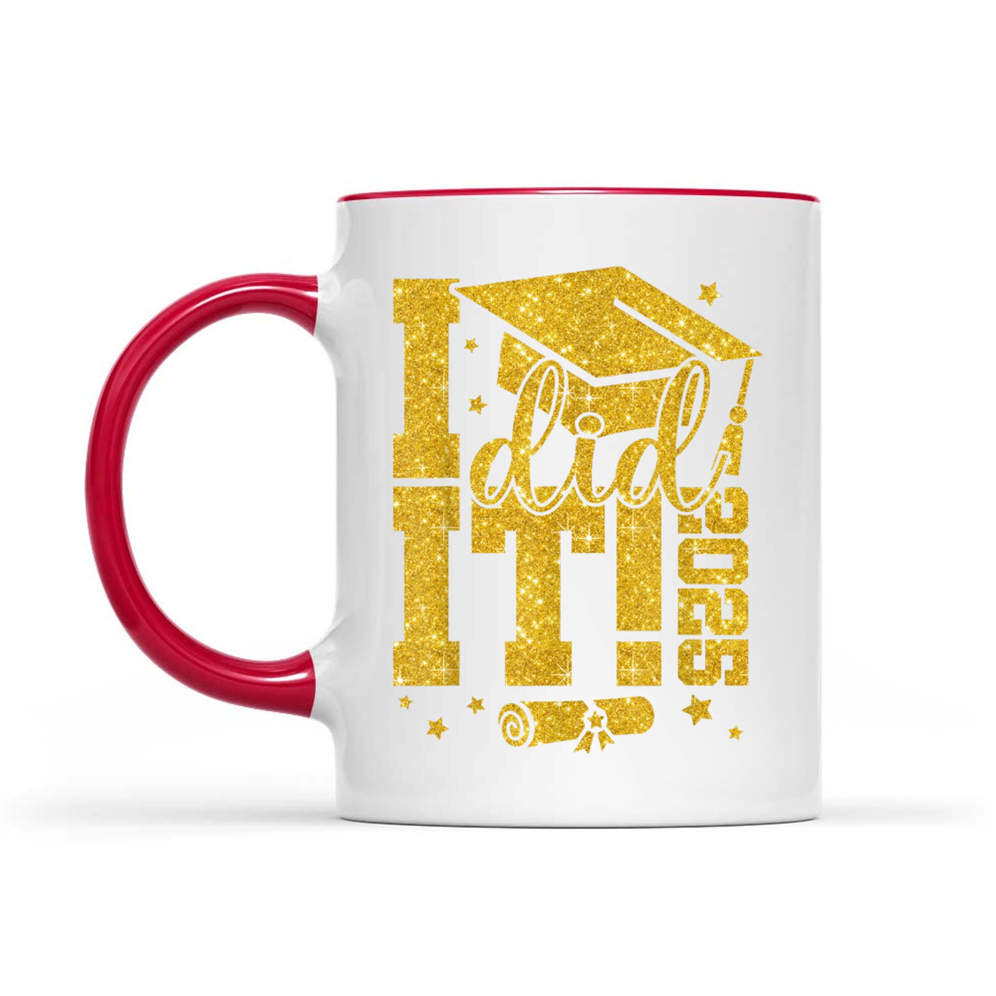 I Did It Graduation Graduate Class of Senior Mug