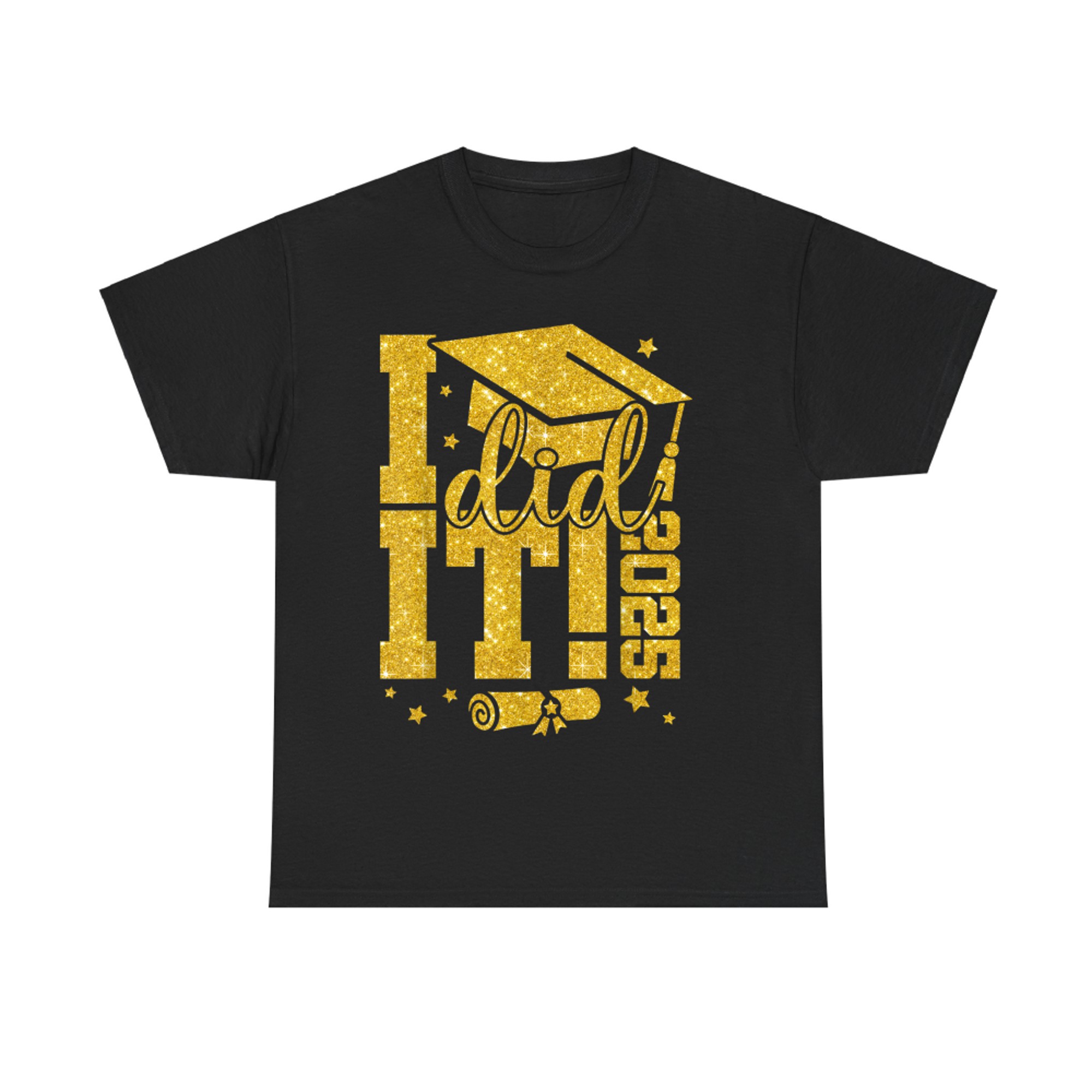 I Did It Graduation Graduate Class of Senior T-Shirt