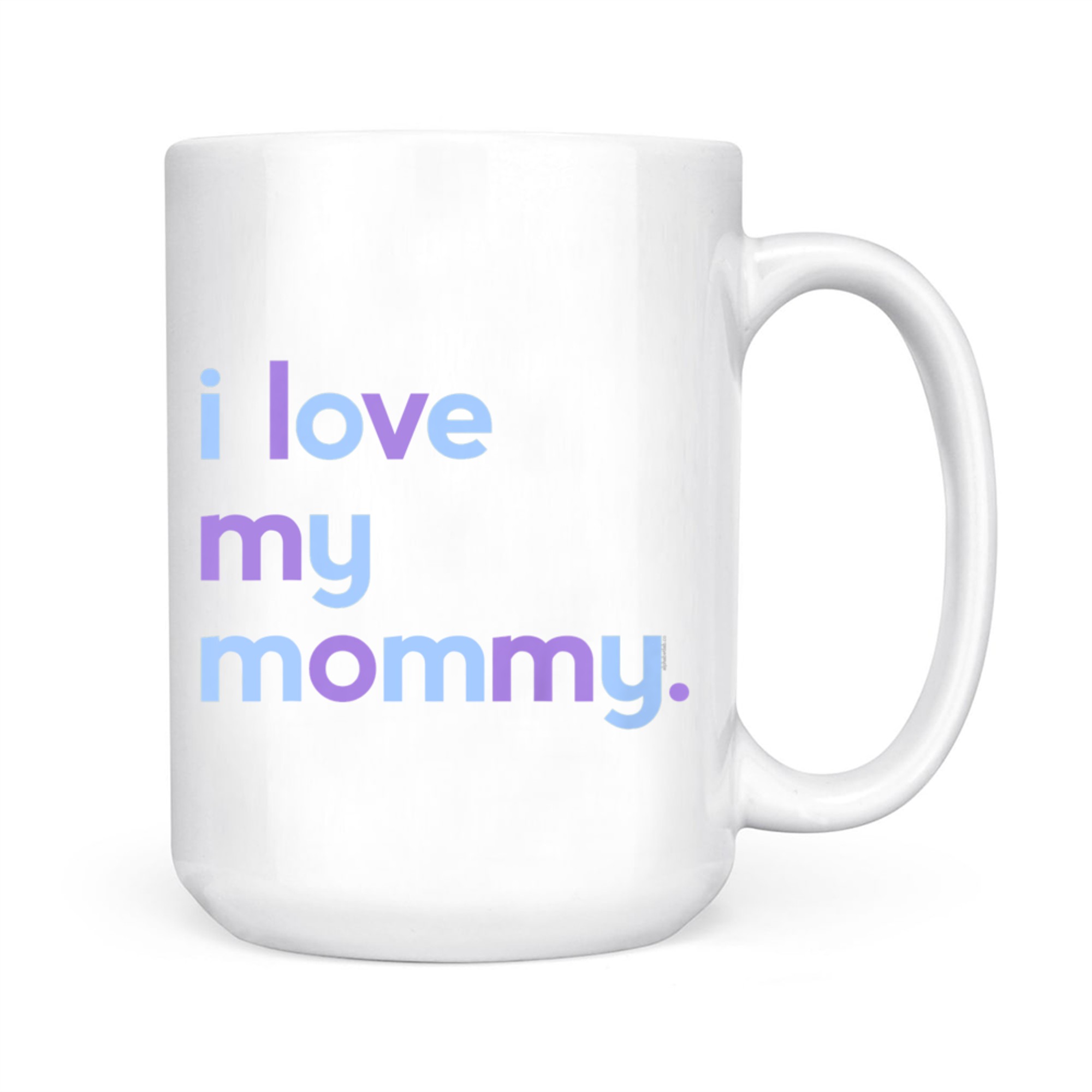 I Love My Mommy Kids Cute Mother's Day Mug