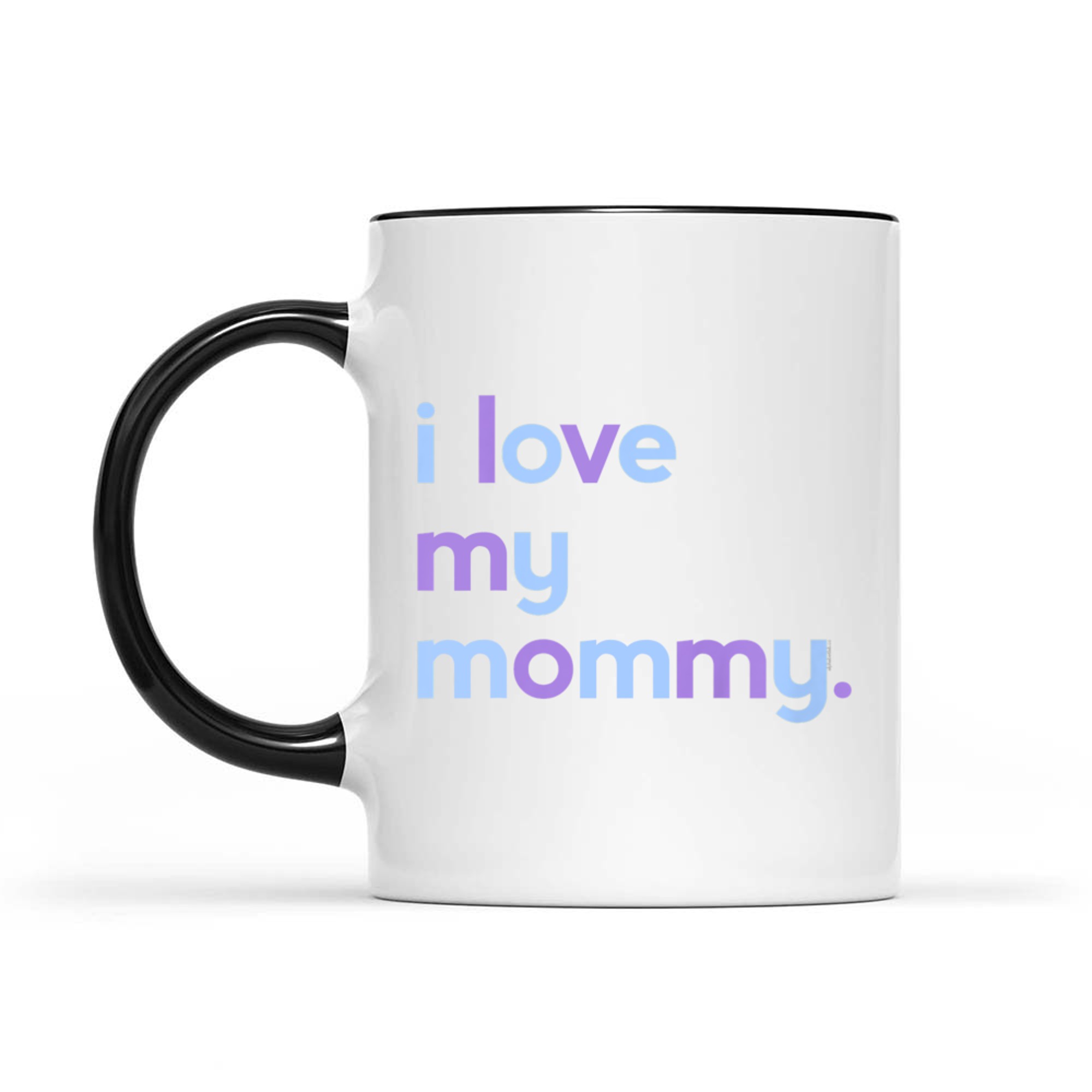 I Love My Mommy Kids Cute Mother's Day Mug