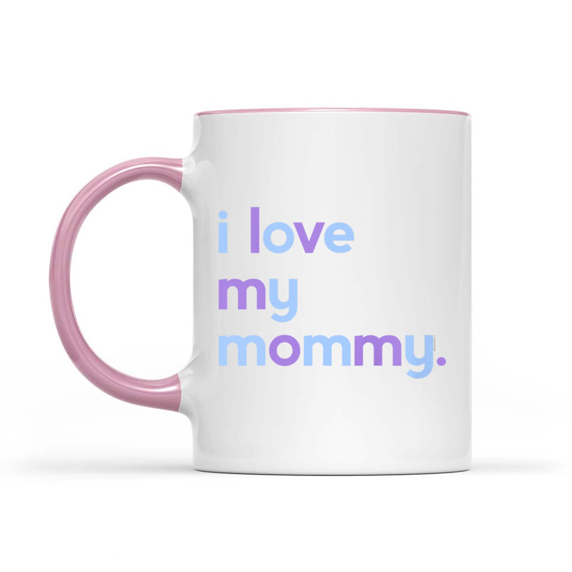 I Love My Mommy Kids Cute Mother's Day Mug
