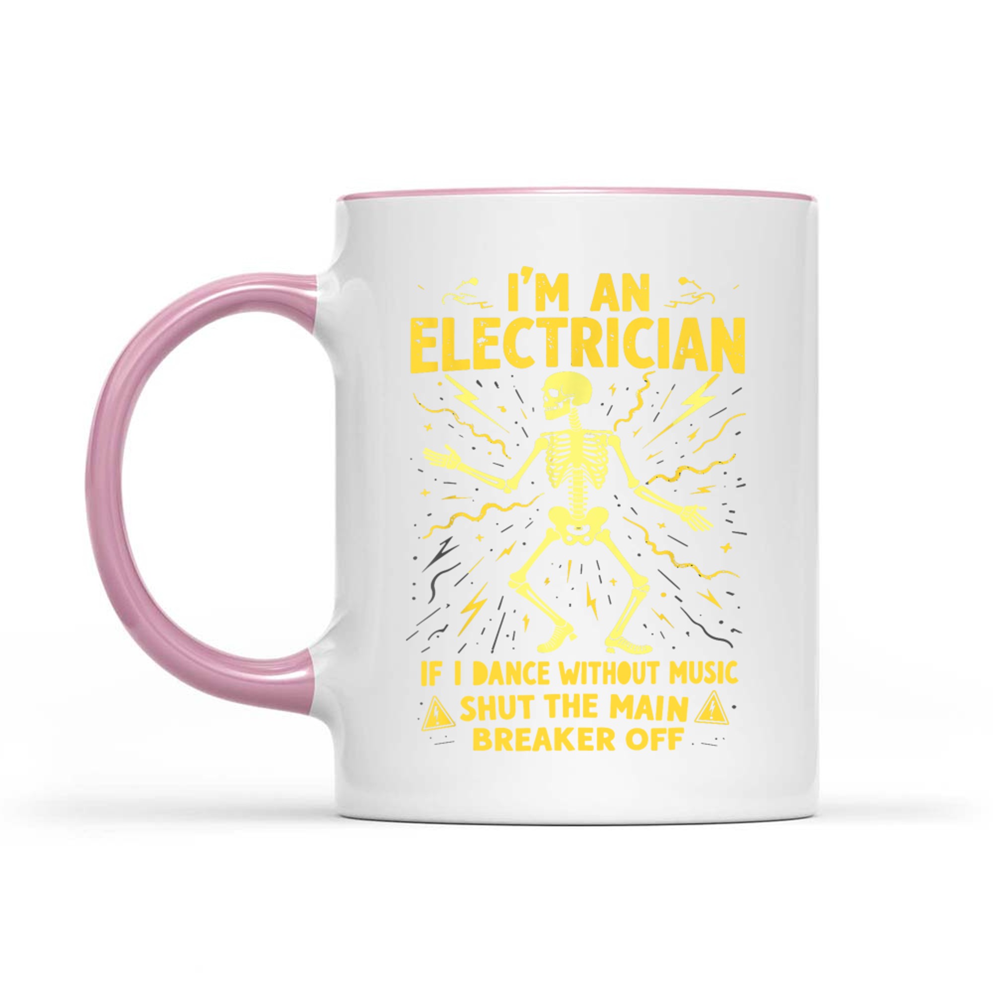 I'm An Electrician If I Dance Without Music Shut The Main Mug