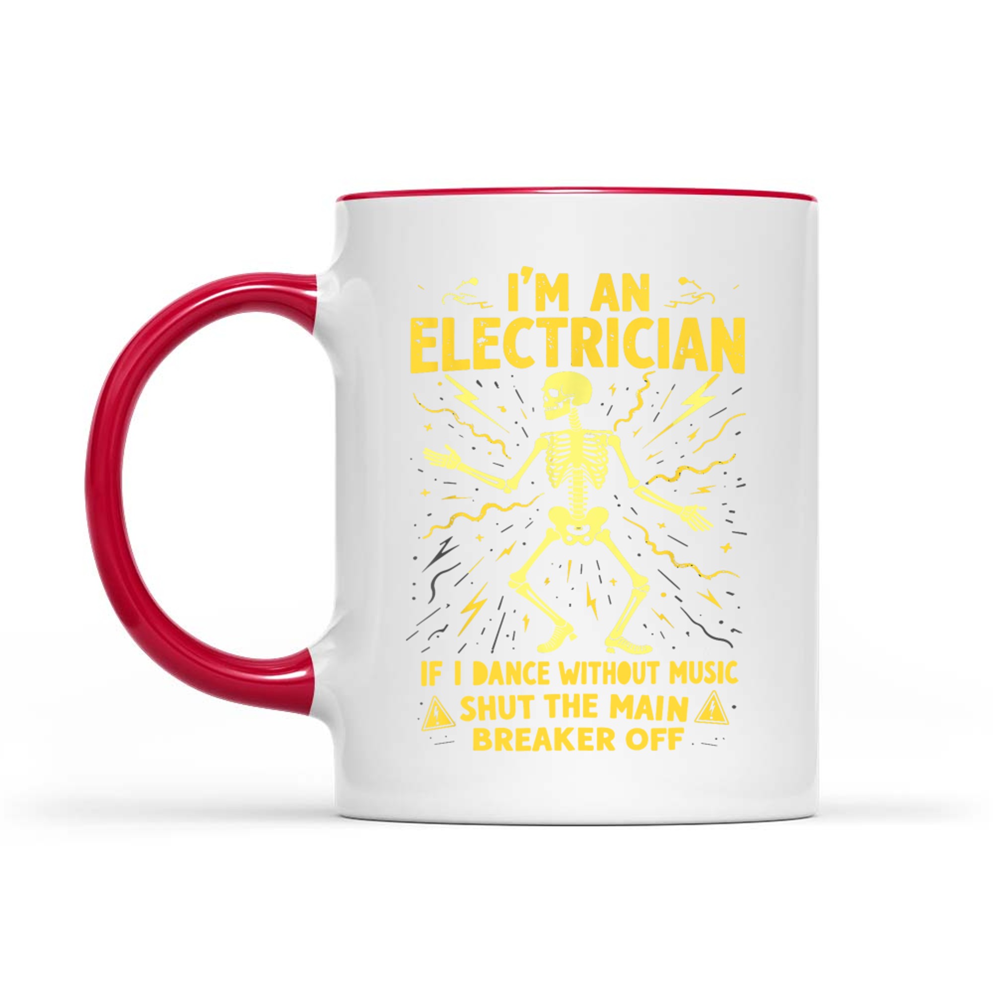 I'm An Electrician If I Dance Without Music Shut The Main Mug