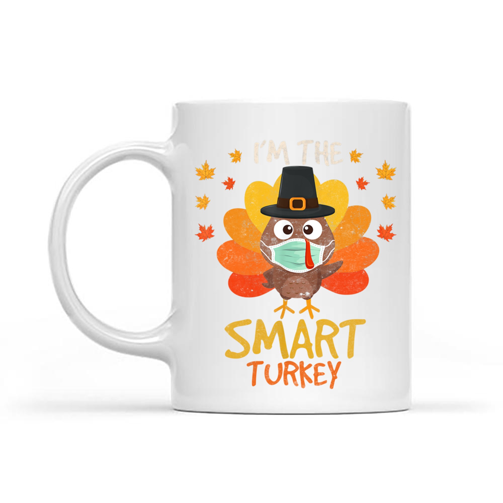 I'm The Smart Turkey Funny Thanksgiving Mask Turkey Mug