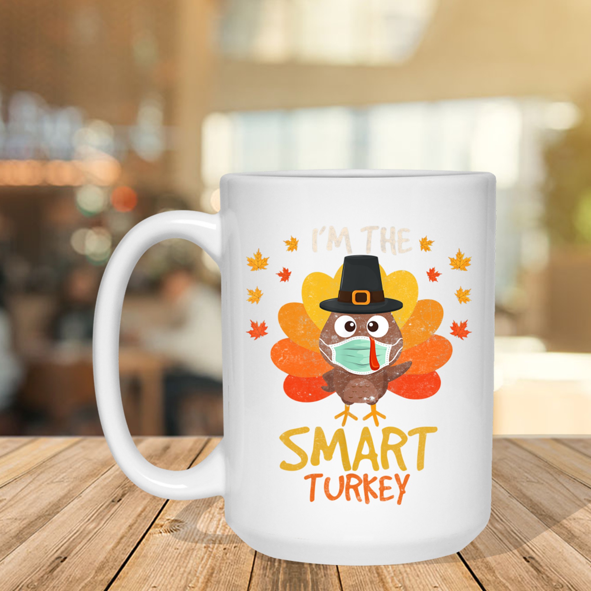I'm The Smart Turkey Funny Thanksgiving Mask Turkey Mug