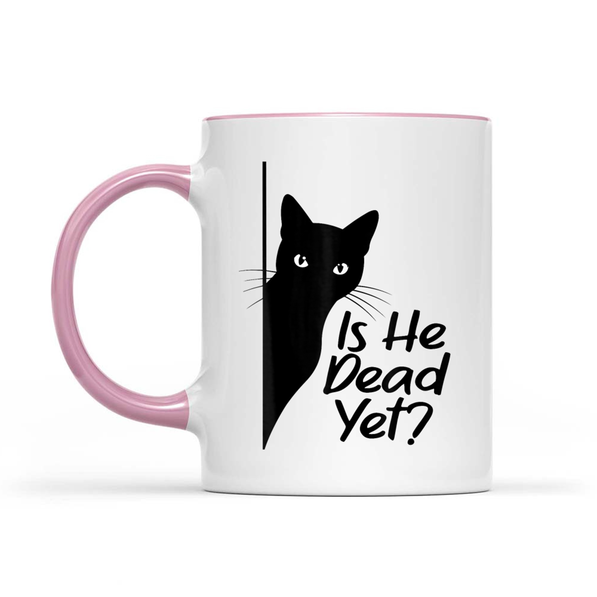 Is He Vintage Dead Yet  Funny Cat Dark Humor Cat Meme Mug