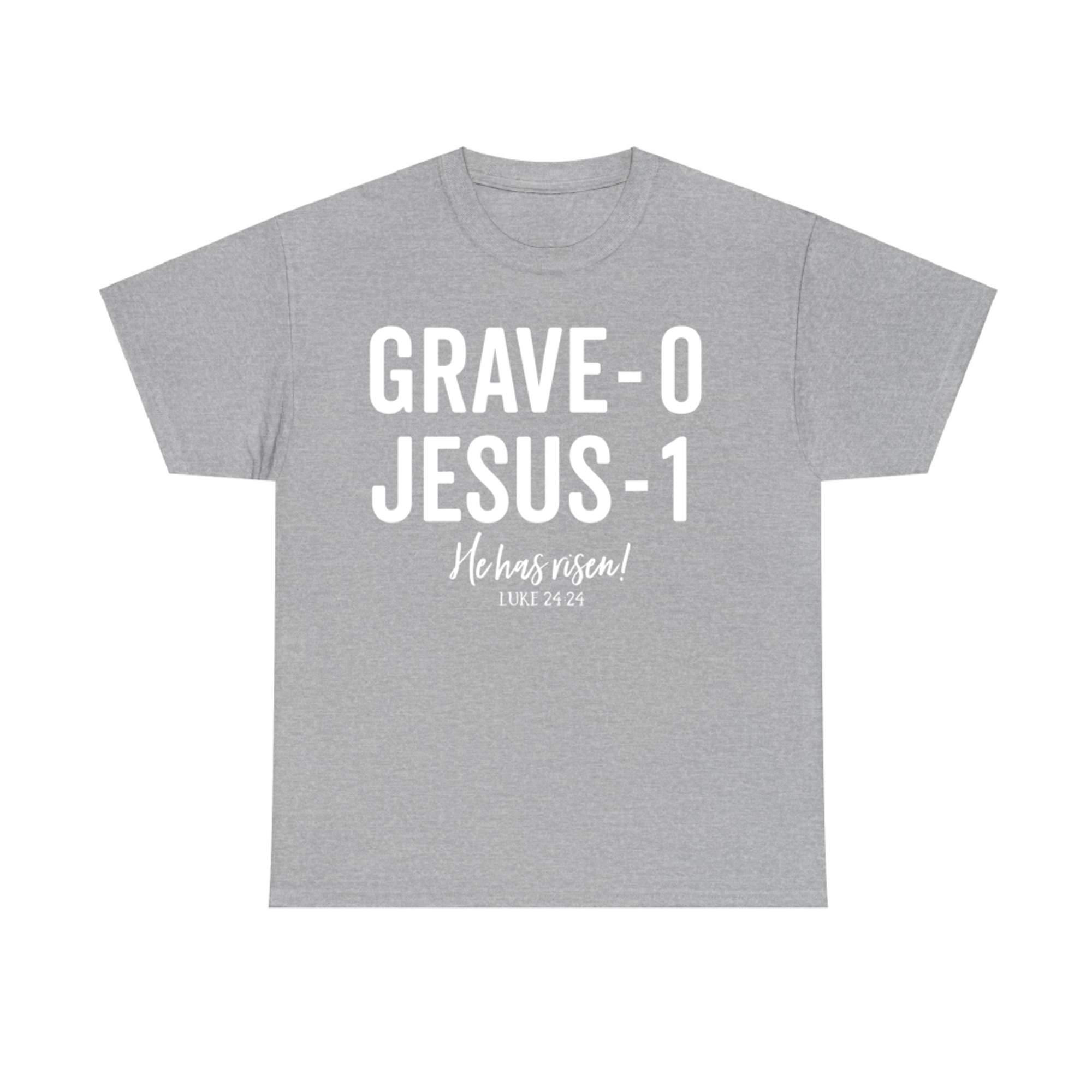 Jesus Defeated Grave On Easter Sunday He Is Risen King T-Shirt