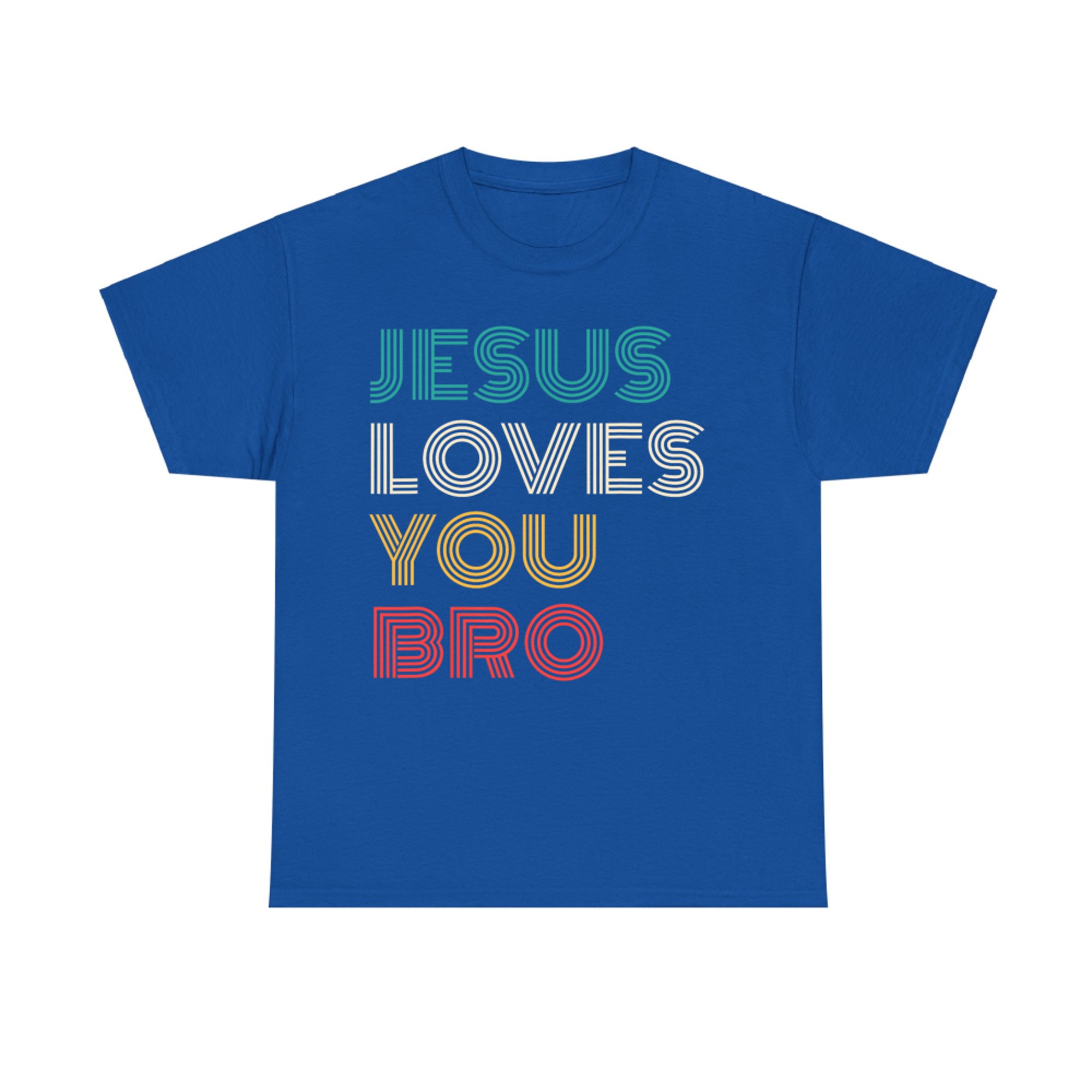 Jesus Loves You Bro Funny Christian Faith Retro T-Shirt