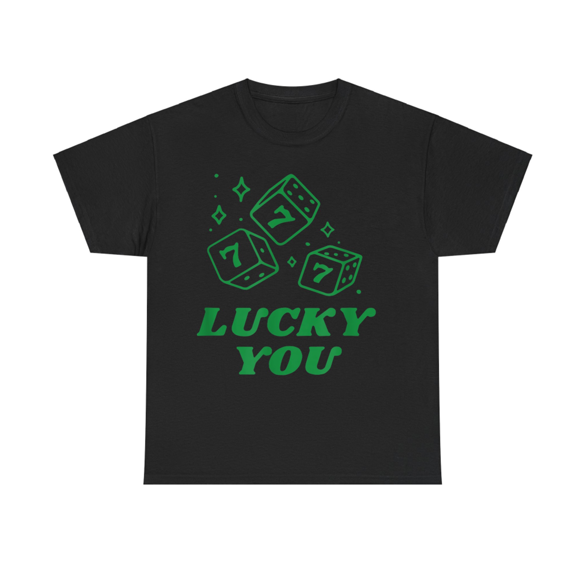 Lucky Dice You Y2K Style Trendy Funny 90's T-Shirt
