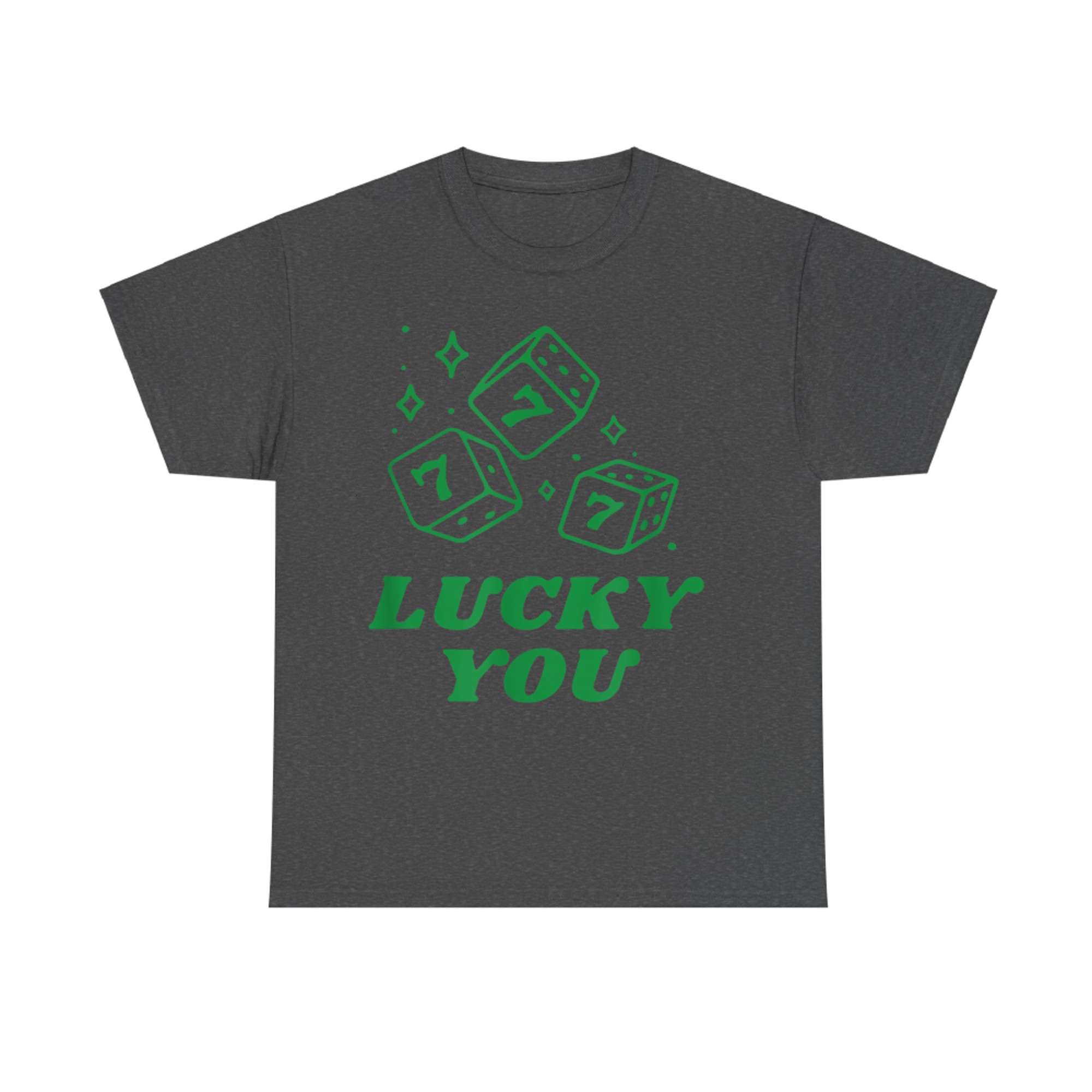 Lucky Dice You Y2K Style Trendy Funny 90's T-Shirt