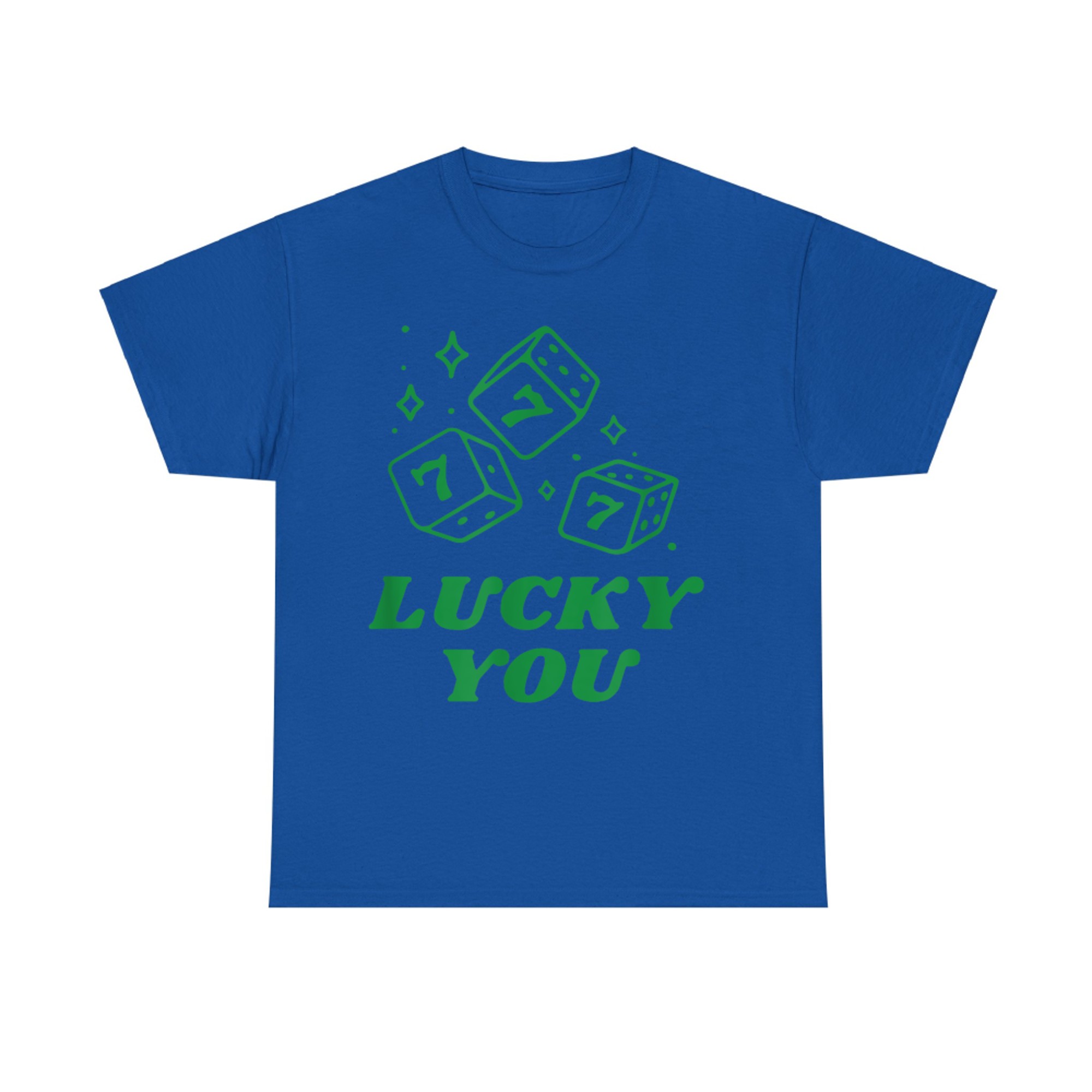 Lucky Dice You Y2K Style Trendy Funny 90's T-Shirt