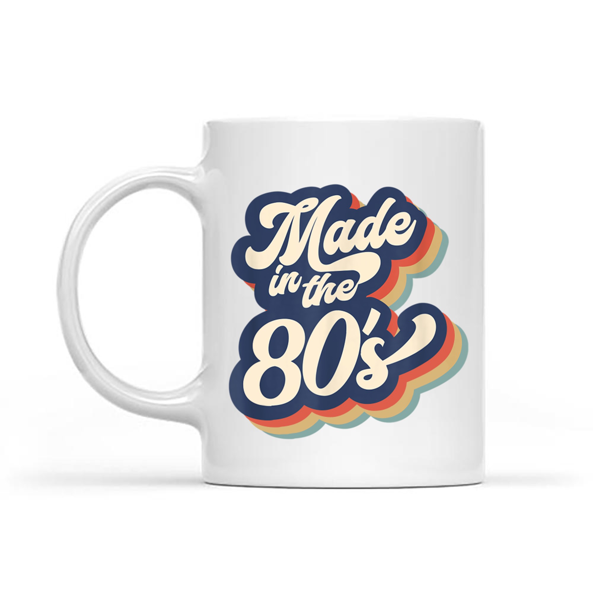 Made in the 80’s Retro Vintage 80s Mug