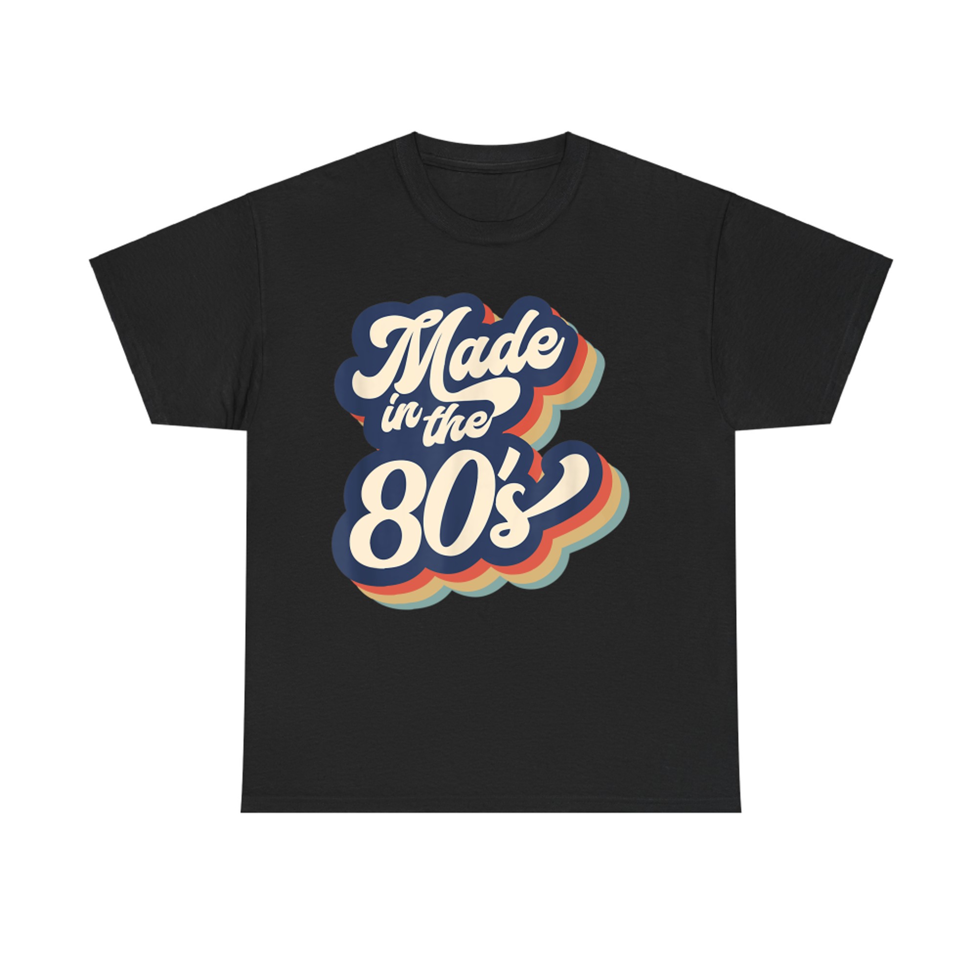 Made in the 80’s Retro Vintage 80s T-Shirt