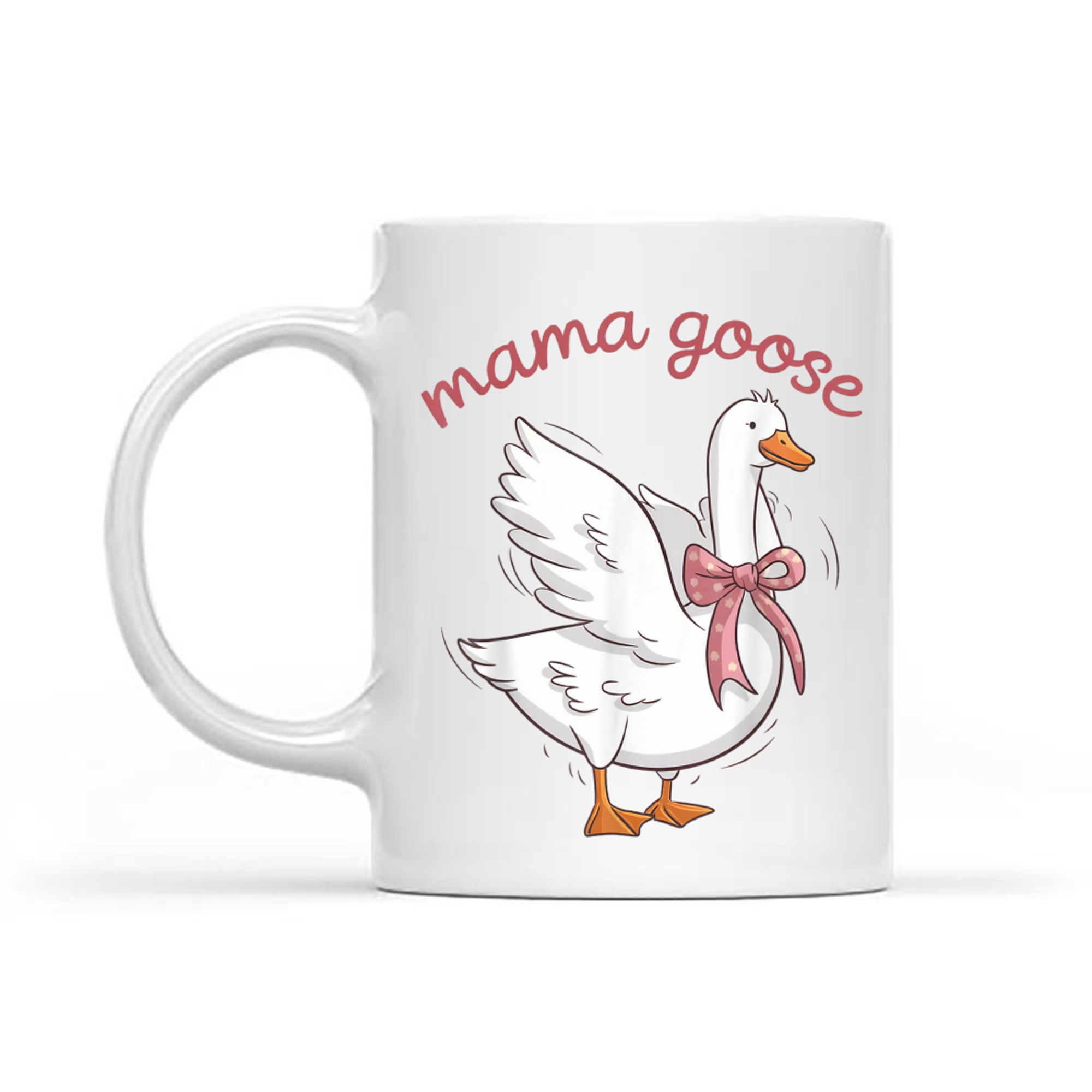 Mama Goose Funny Mom Cute Mother's Day Mug