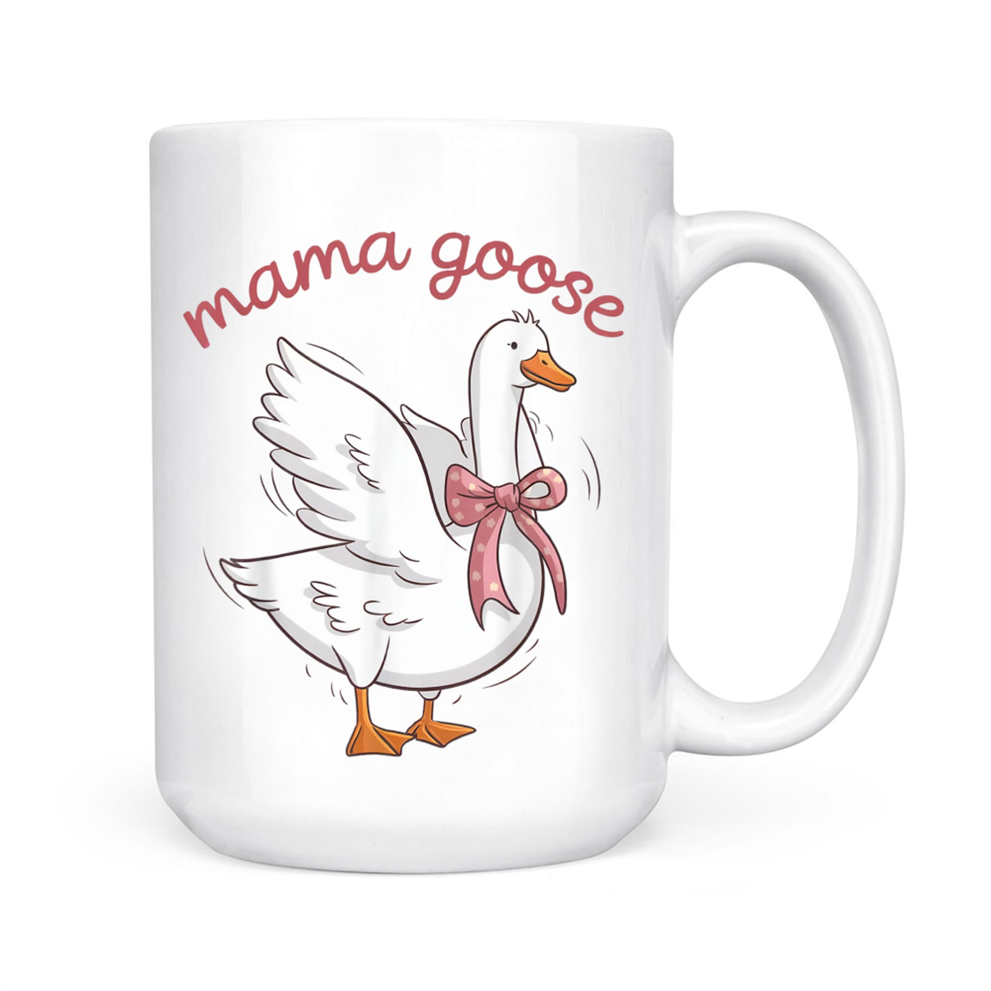 Mama Goose Funny Mom Cute Mother's Day Mug