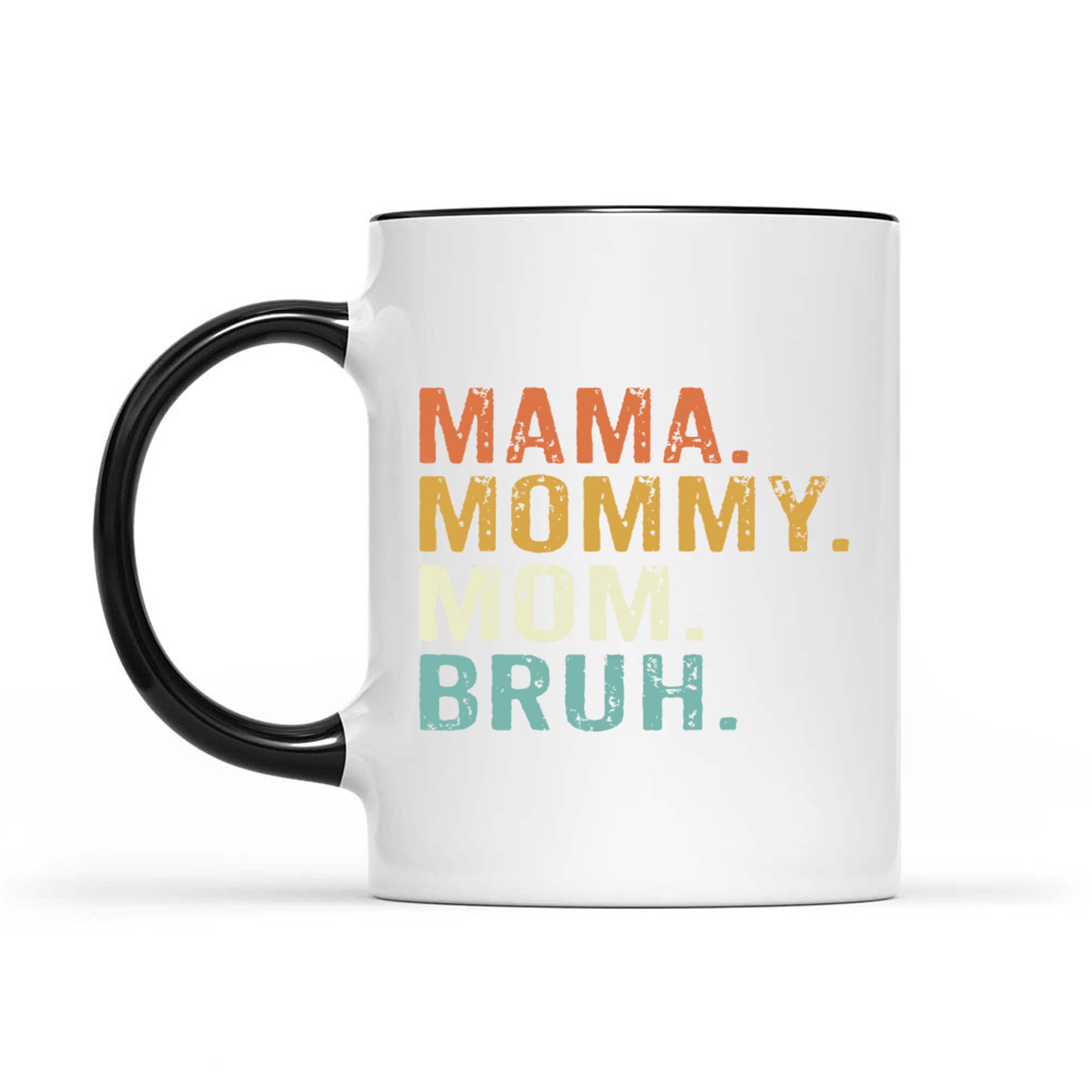 Mama Mommy Mom Bruh Mothers Day Vintage Funny Mother Mug