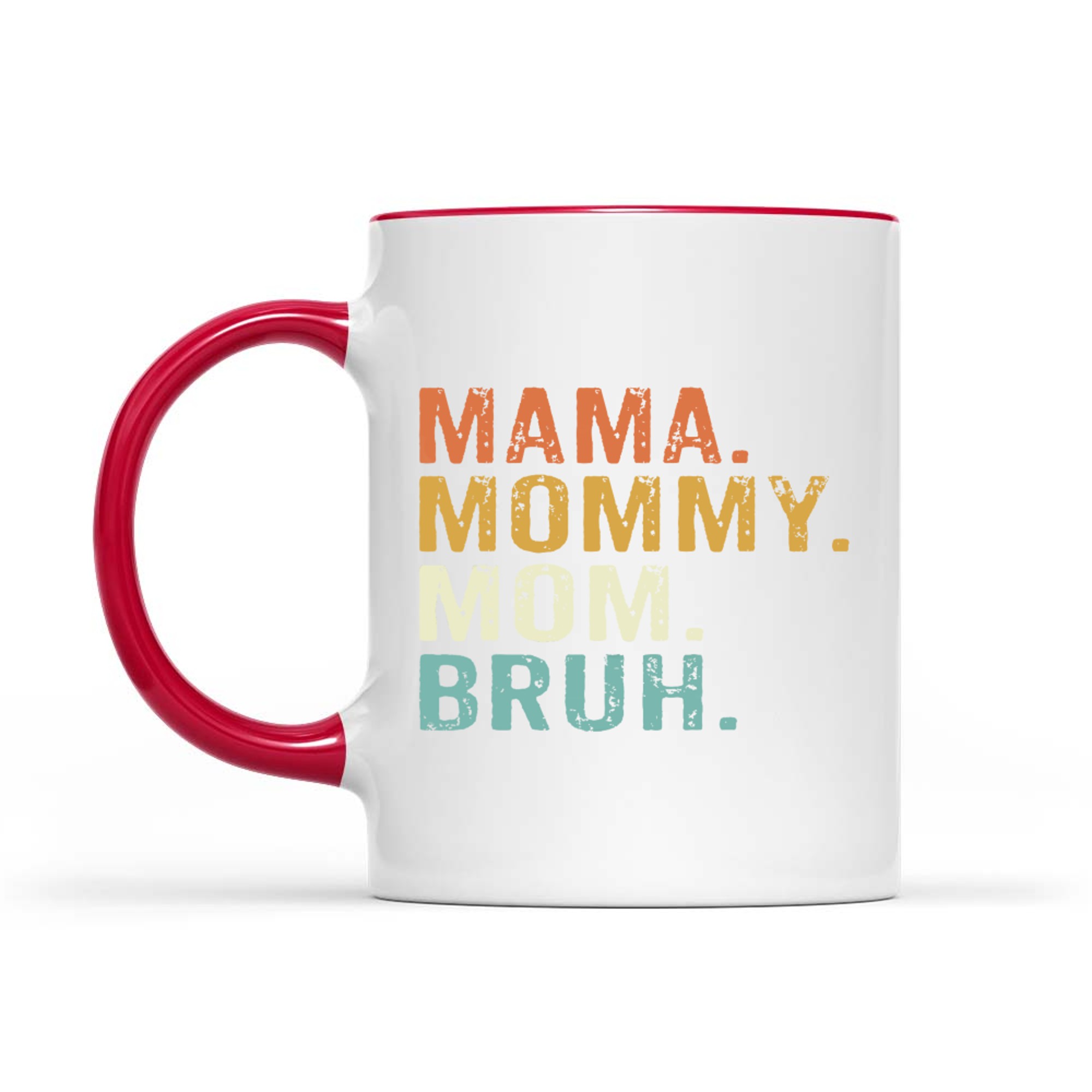 Mama Mommy Mom Bruh Mothers Day Vintage Funny Mother Mug