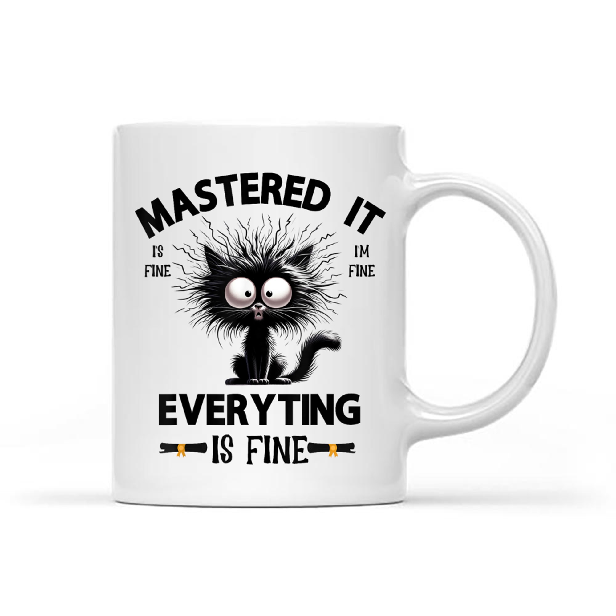 Mastered It Everuthing Is Fine Funny Graduate Master Degree Graduation Mug