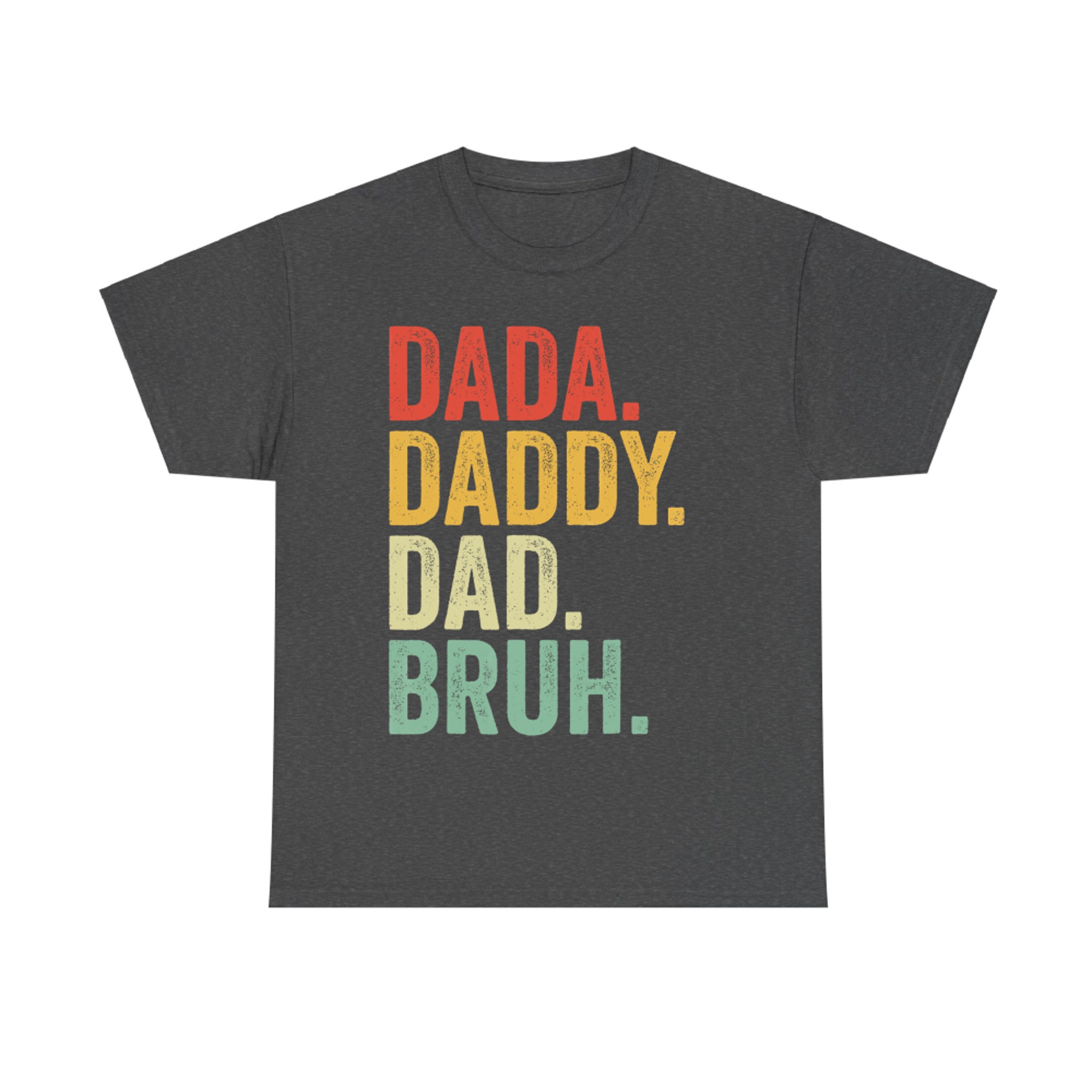 Men Dada Daddy Dad Bruh Fathers Day Vintage Funny Father T-Shirt