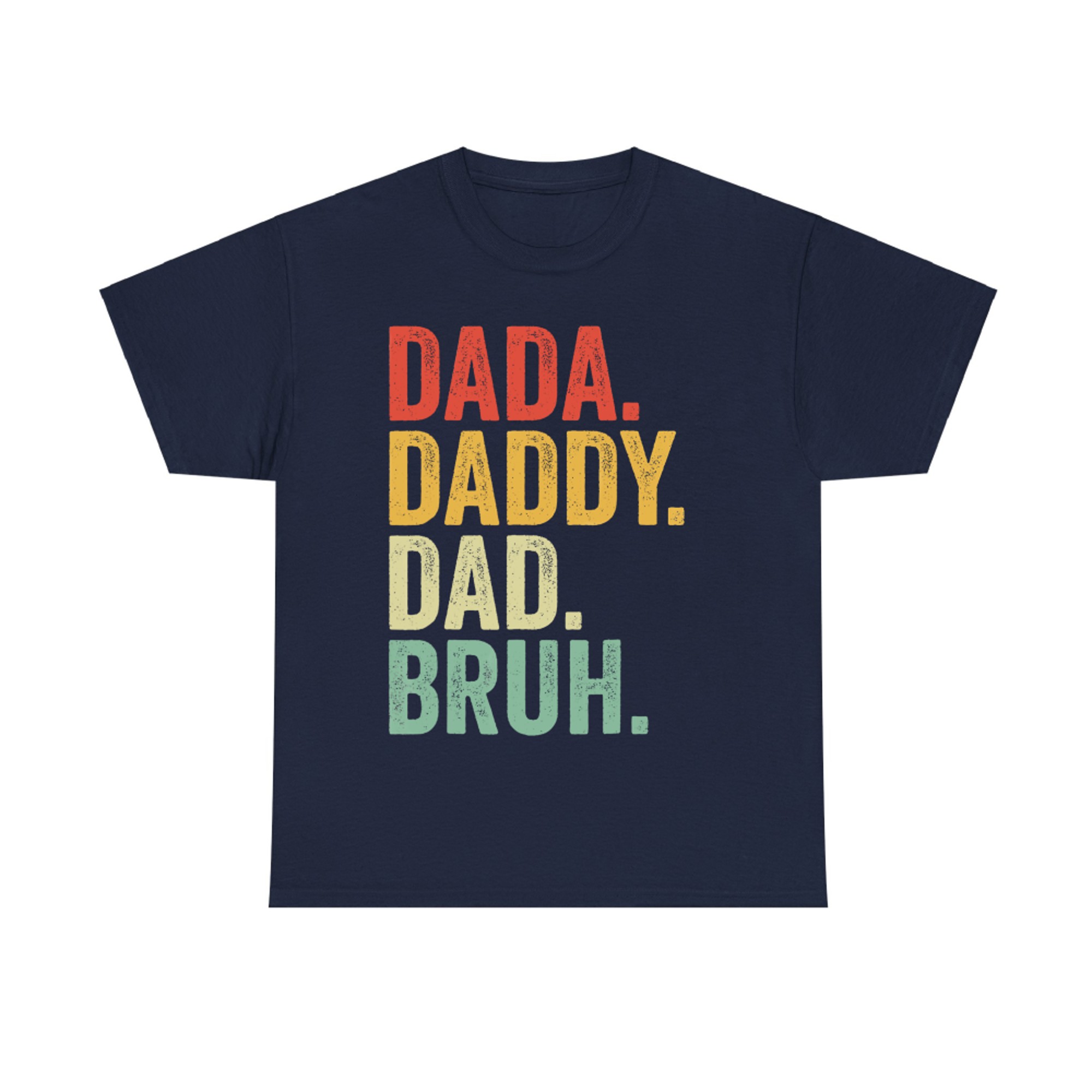 Men Dada Daddy Dad Bruh Fathers Day Vintage Funny Father T-Shirt