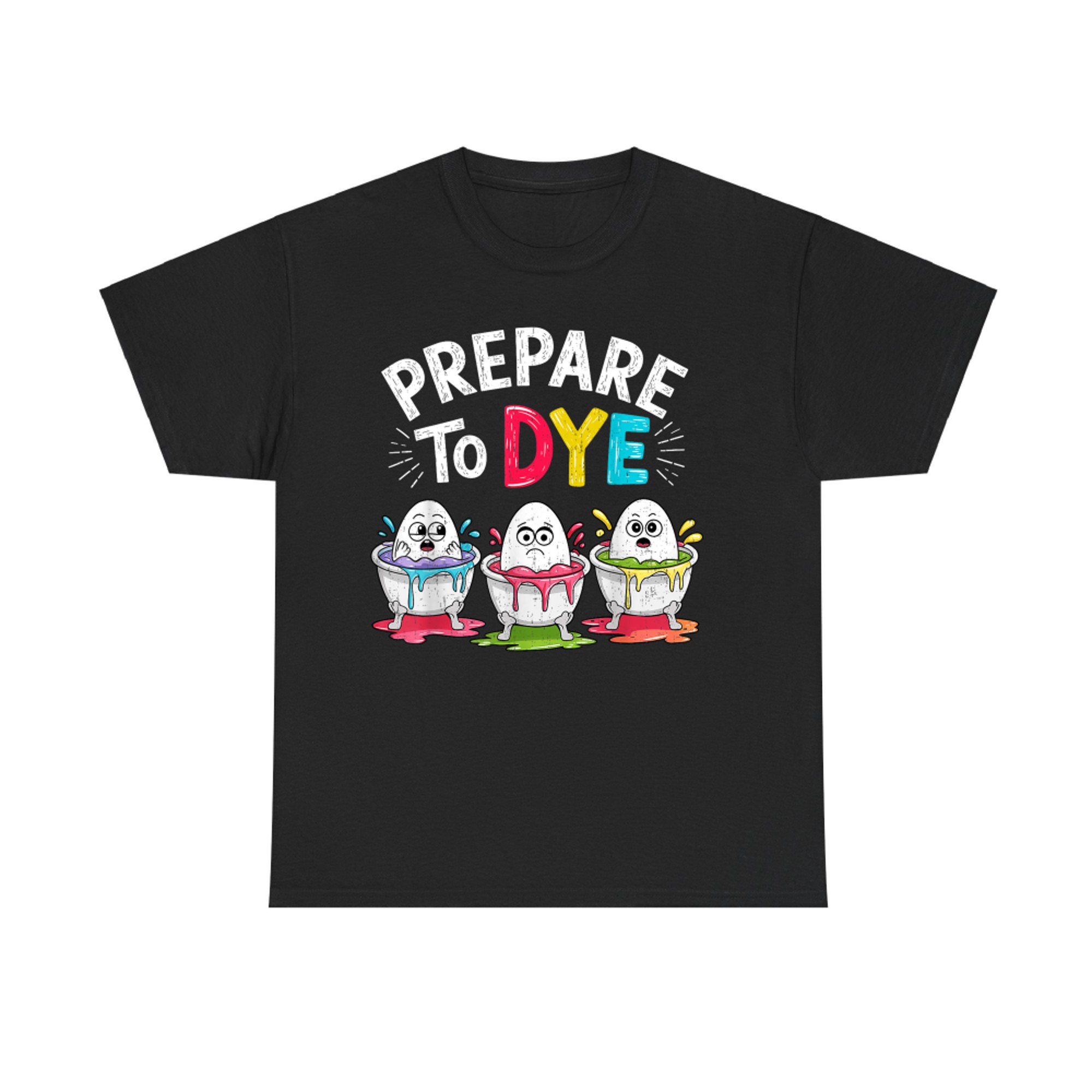 Men Women Prepare To Dye Funny Easter Sunday Egg Hunting T-Shirt