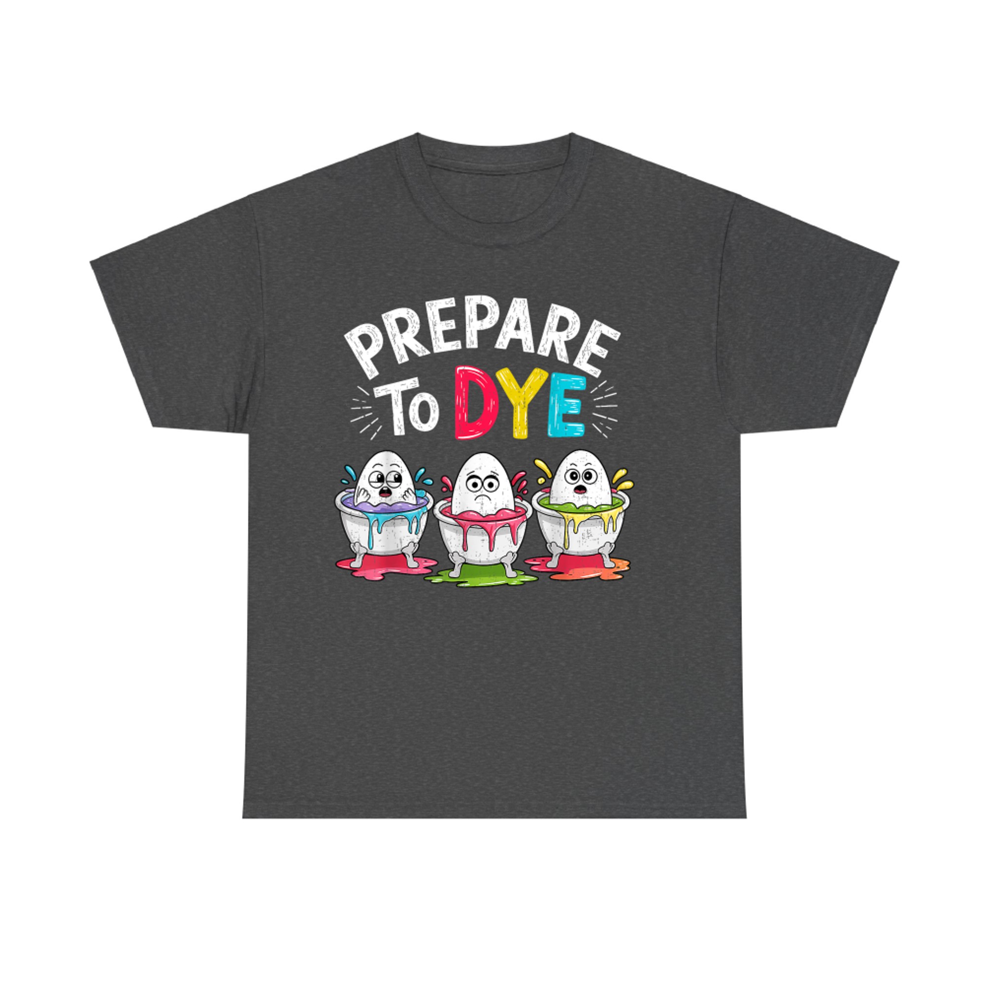 Men Women Prepare To Dye Funny Easter Sunday Egg Hunting T-Shirt