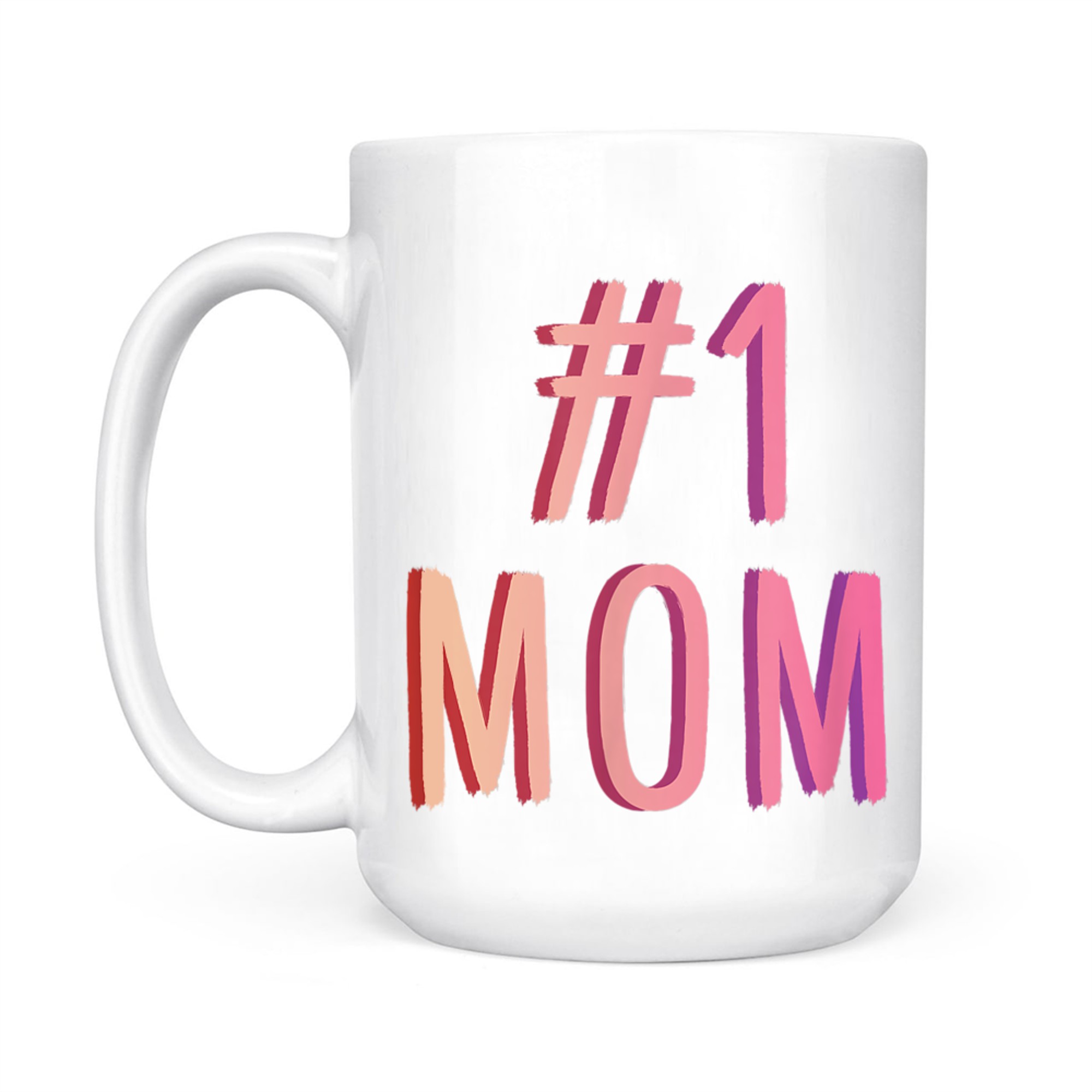 #Mom Best Mom Ever Worlds Best Mom Cute Mothers Day Mug
