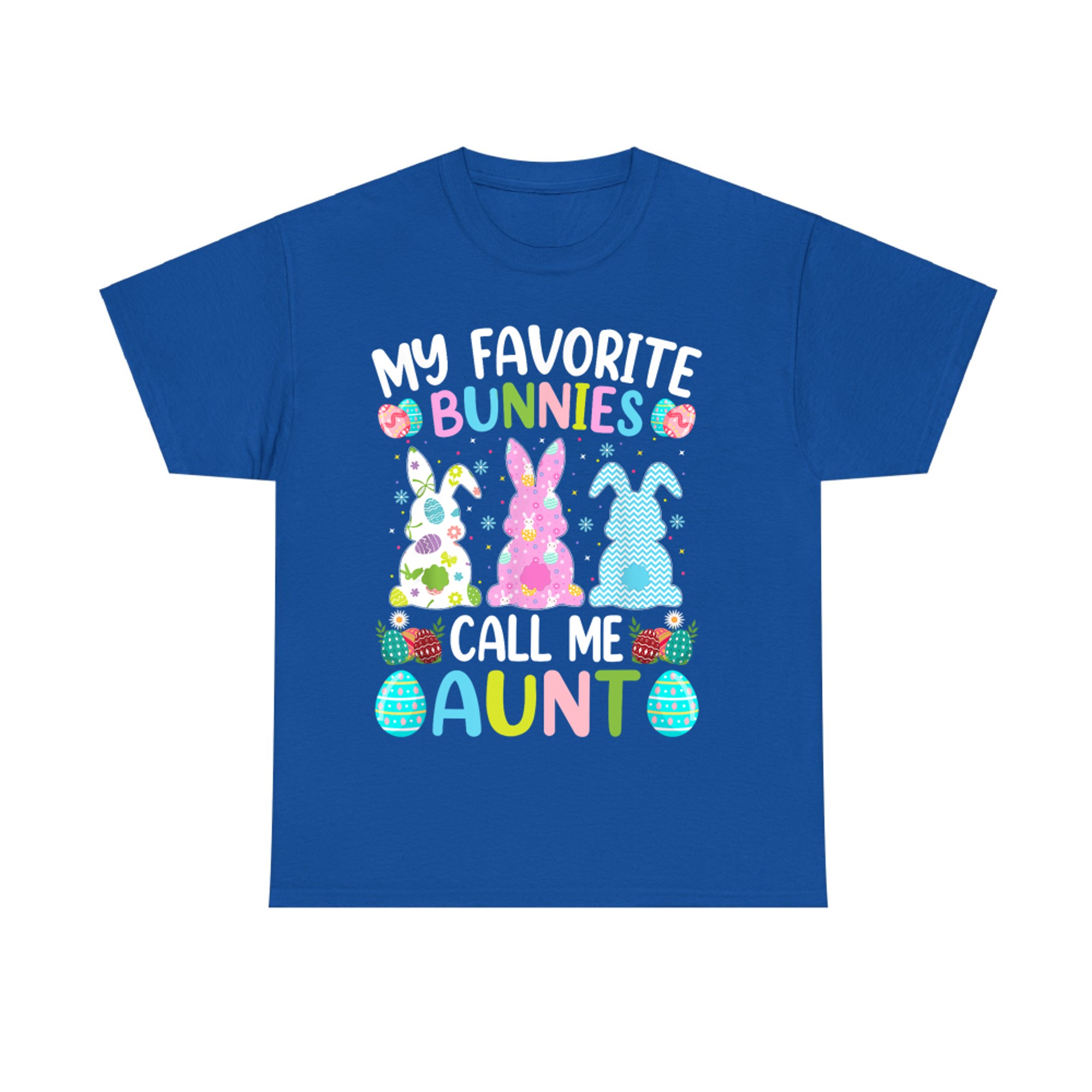 My Favorite Bunnies Call Me Aunt Easter Day T-Shirt