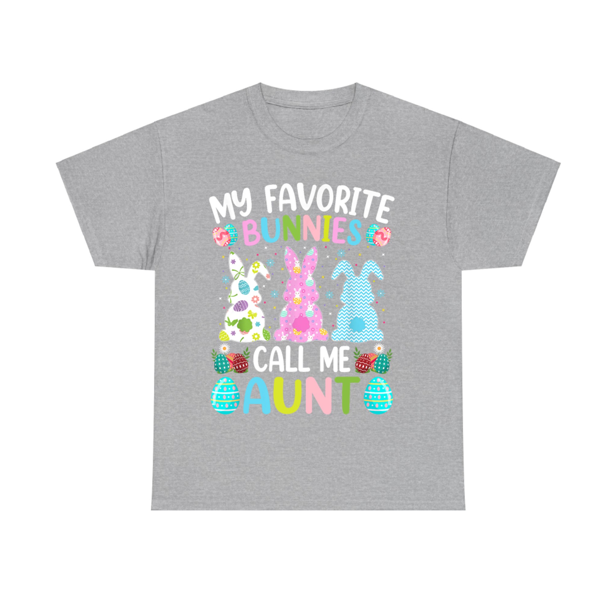 My Favorite Bunnies Call Me Aunt Easter Day T-Shirt