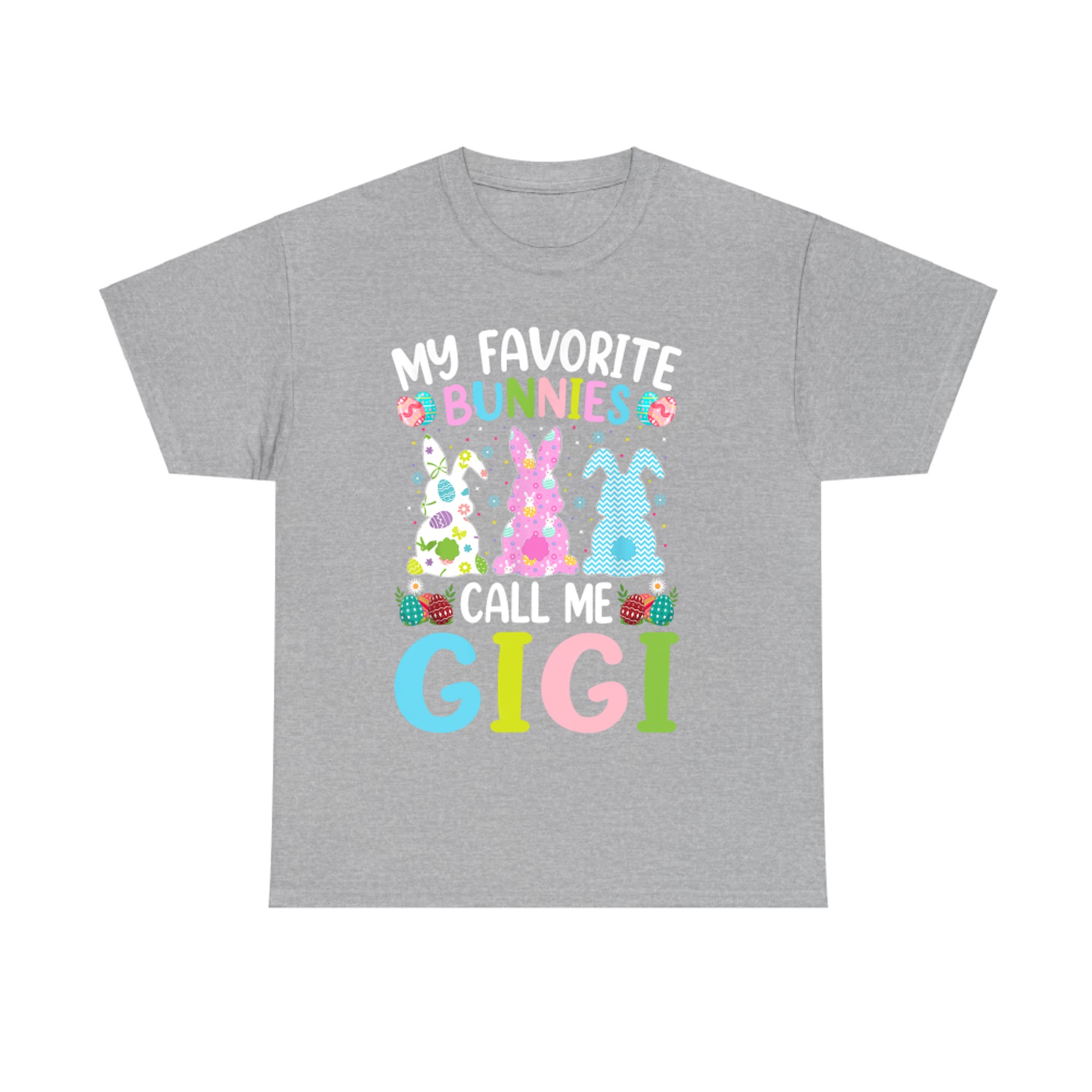 My Favorite Bunnies Call Me Gigi Bunny Happy Easter Day T-Shirt