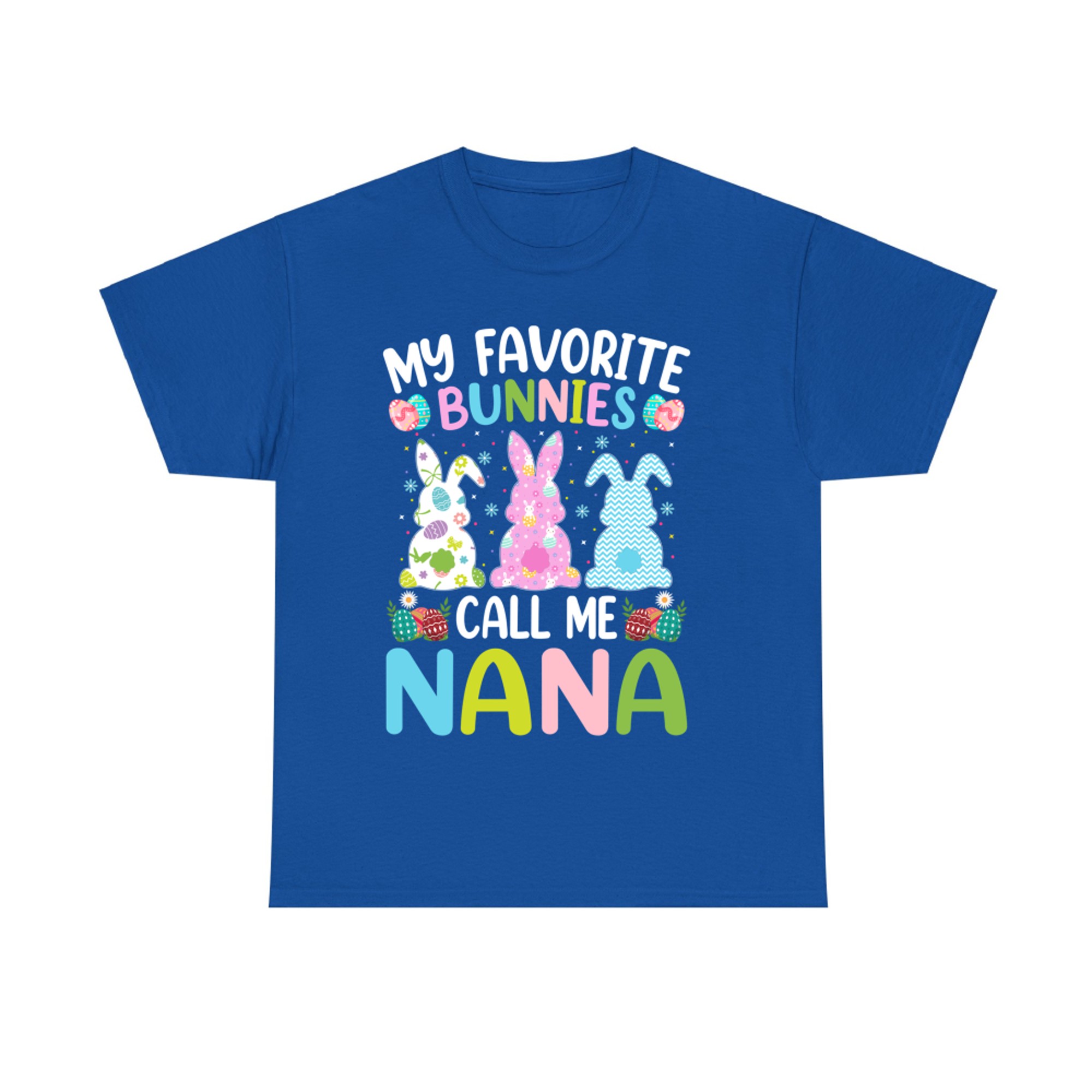 My Favorite Bunnies Call Me Nana Easter Bunny T-Shirt