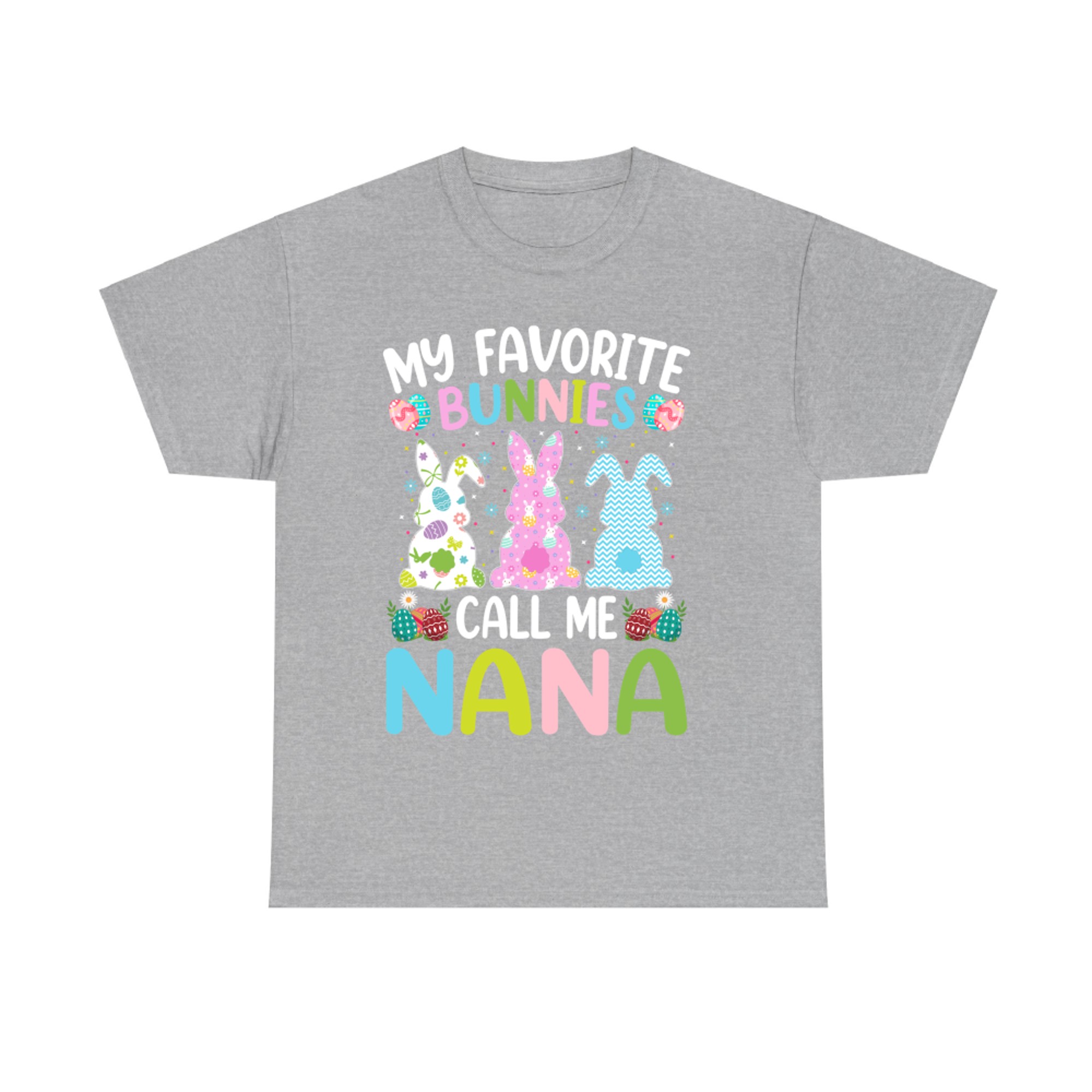 My Favorite Bunnies Call Me Nana Easter Bunny T-Shirt