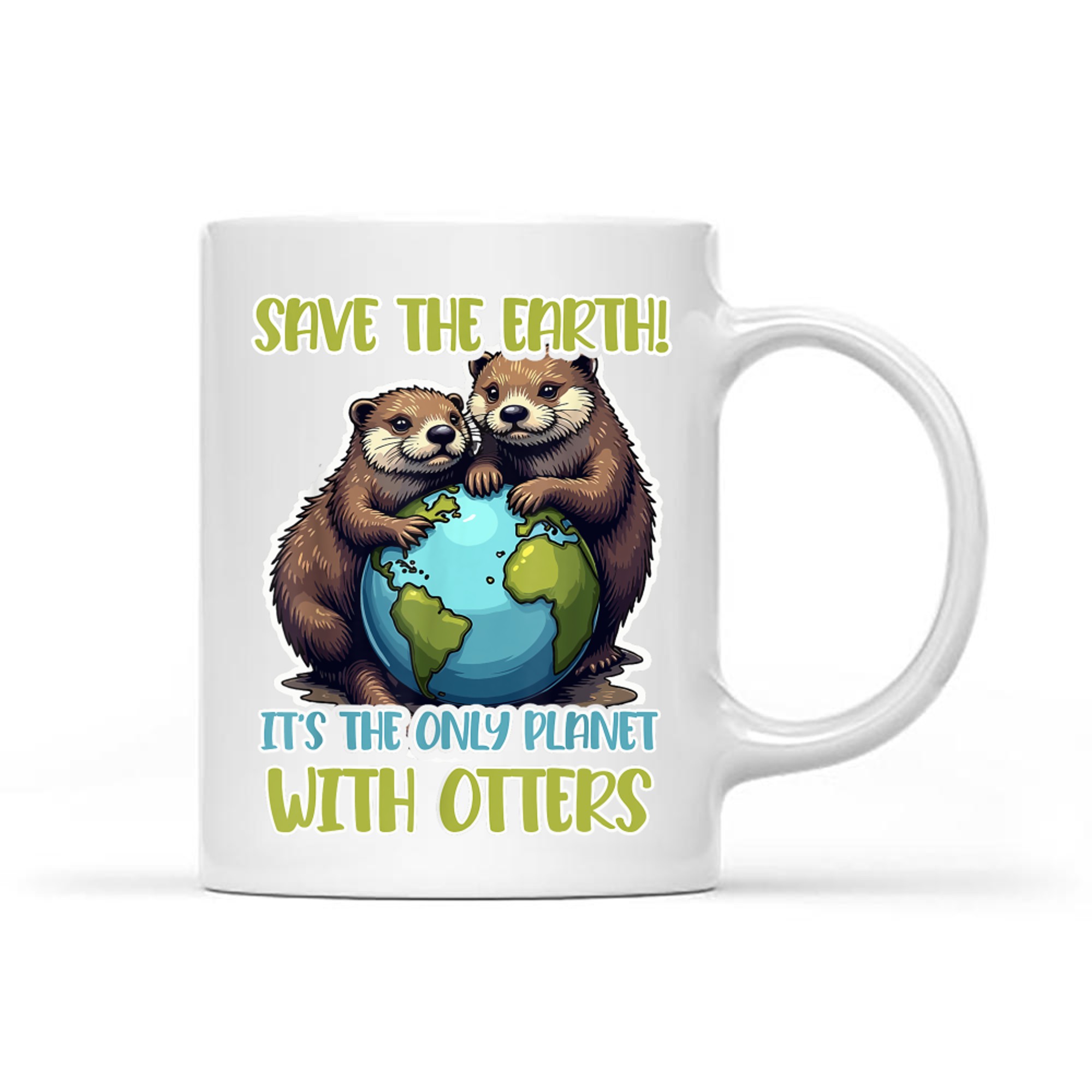 Otter Slogan Save The Earth The Only Planet Mug