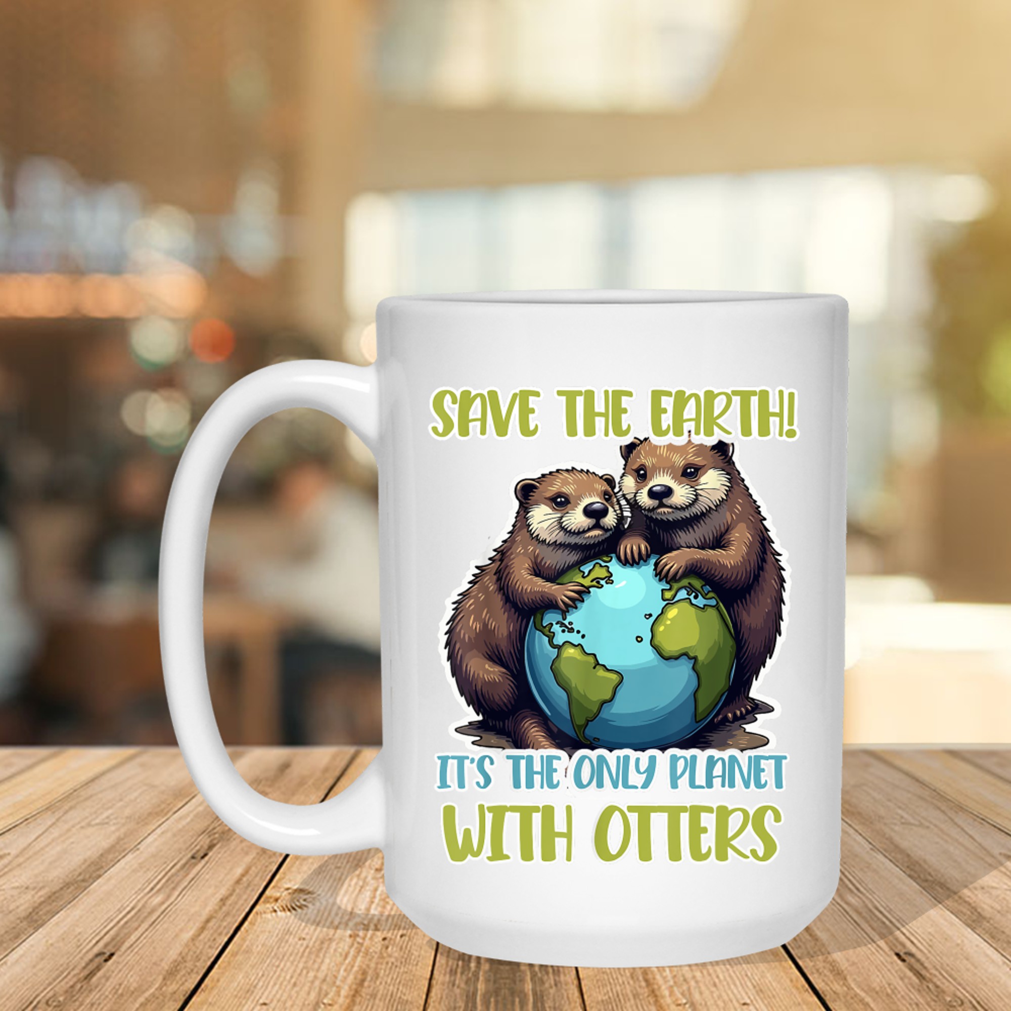 Otter Slogan Save The Earth The Only Planet Mug