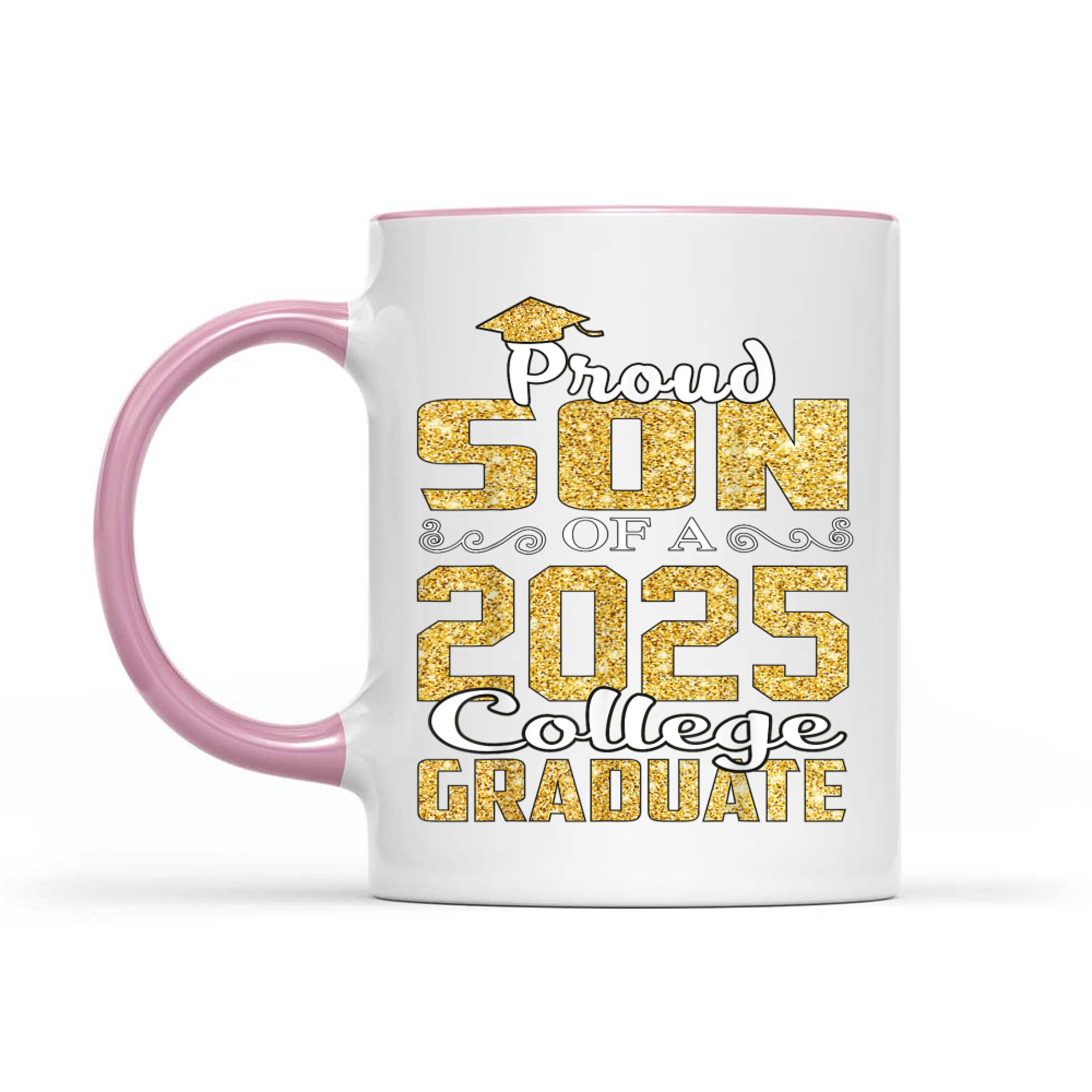 Proud Son Of Graduate College Graduation Mug
