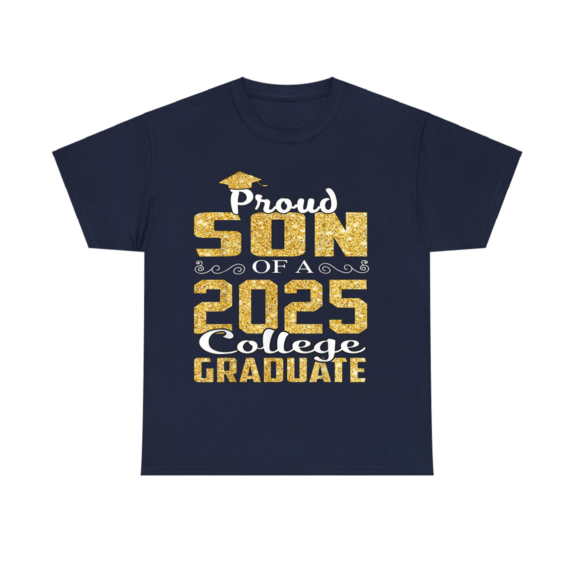 Proud Son Of Graduate College Graduation T-Shirt
